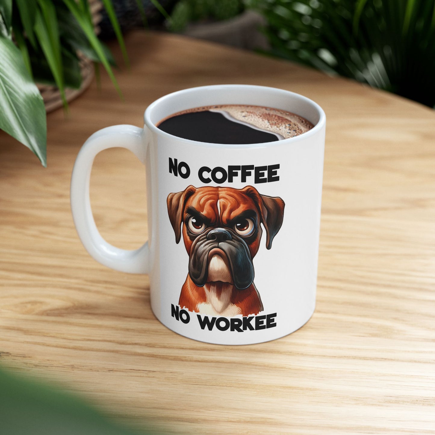 🐶 Sin café, no hay trabajo – Divertida taza de perro bóxer para amantes del café ☕