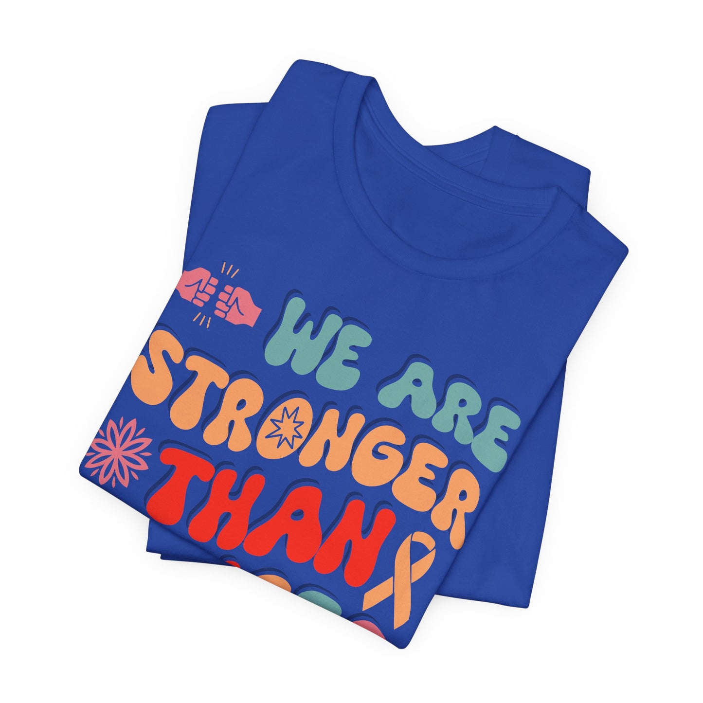 💪 We Are Stronger Than Cancer T-Shirt – Bold Awareness & Support Graphic Tee 🎗️