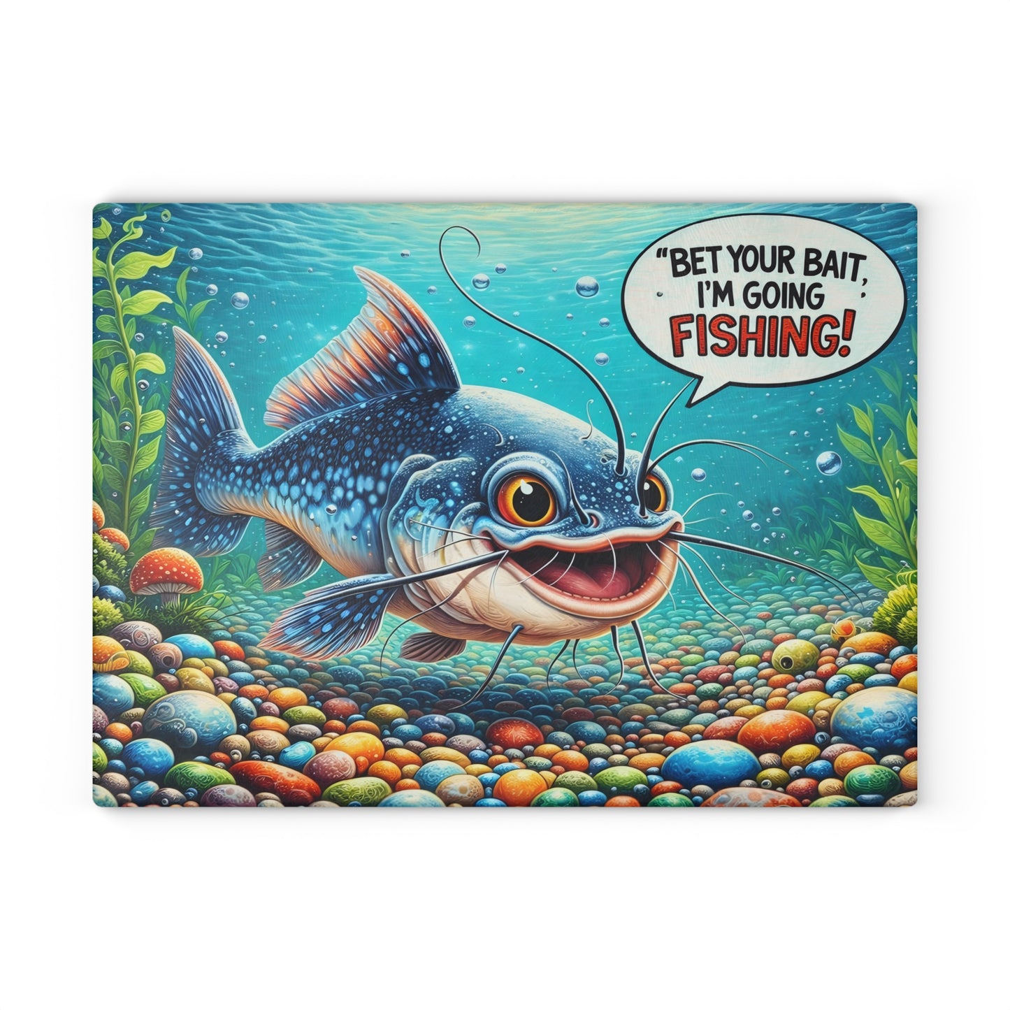 Bet Your Bait I’m Going Fishing Glass Cutting Board – Funny Fishing Kitchen Art with Colorful Catfish Design