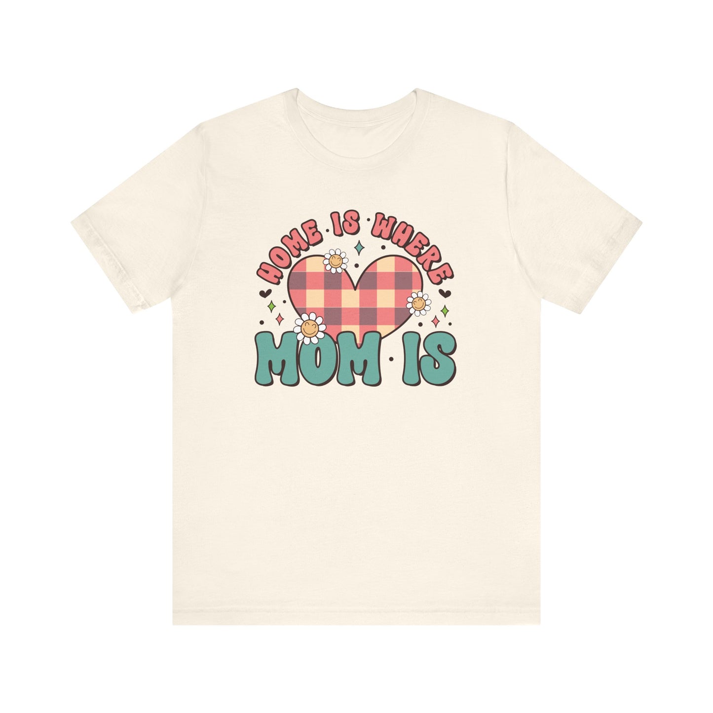 💐 Home Is Where Mom Is – Heart & Daisy Mom T-Shirt 🌸