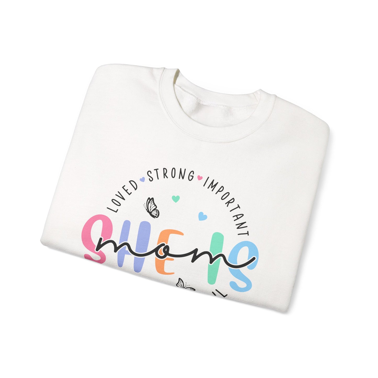 🌸✨ She Is Mom Sweatshirt – Strong, Loved, Beautiful & Worthy 🦋💖