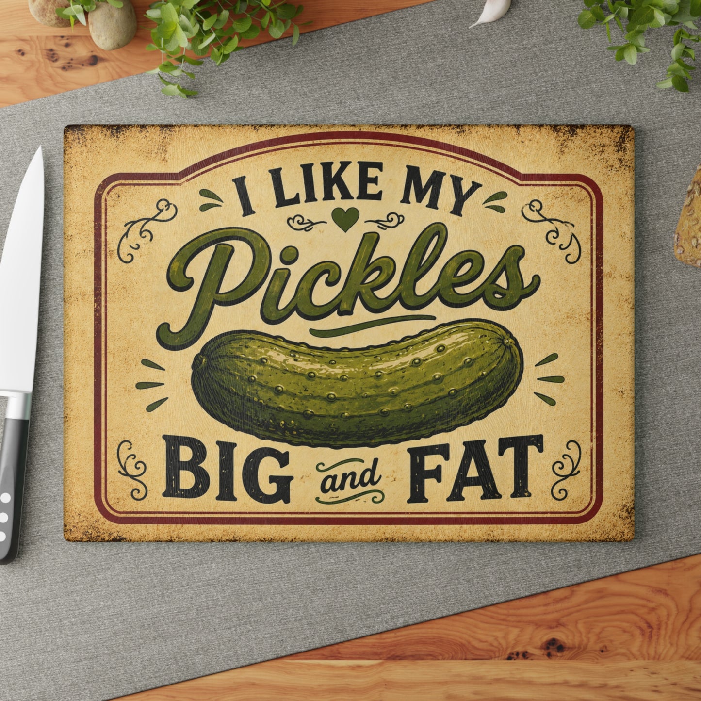 I Like My Pickles Big and Fat Glass Cutting Board – Funny Pickle Kitchen Decor, Rustic Farmhouse Gift