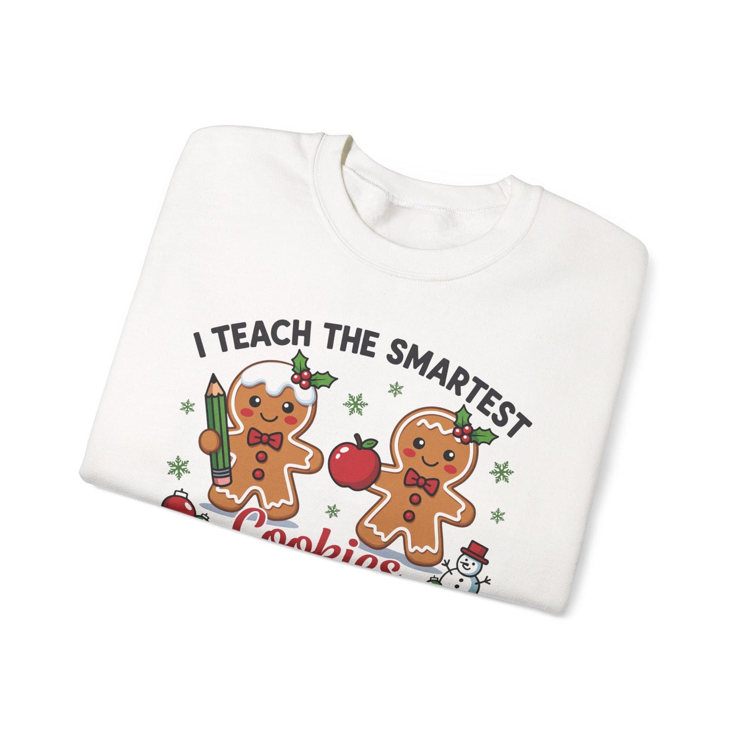 🍪✏️ I Teach the Smartest Cookies in the Batch Sweatshirt – Cute Teacher Gingerbread Crewneck