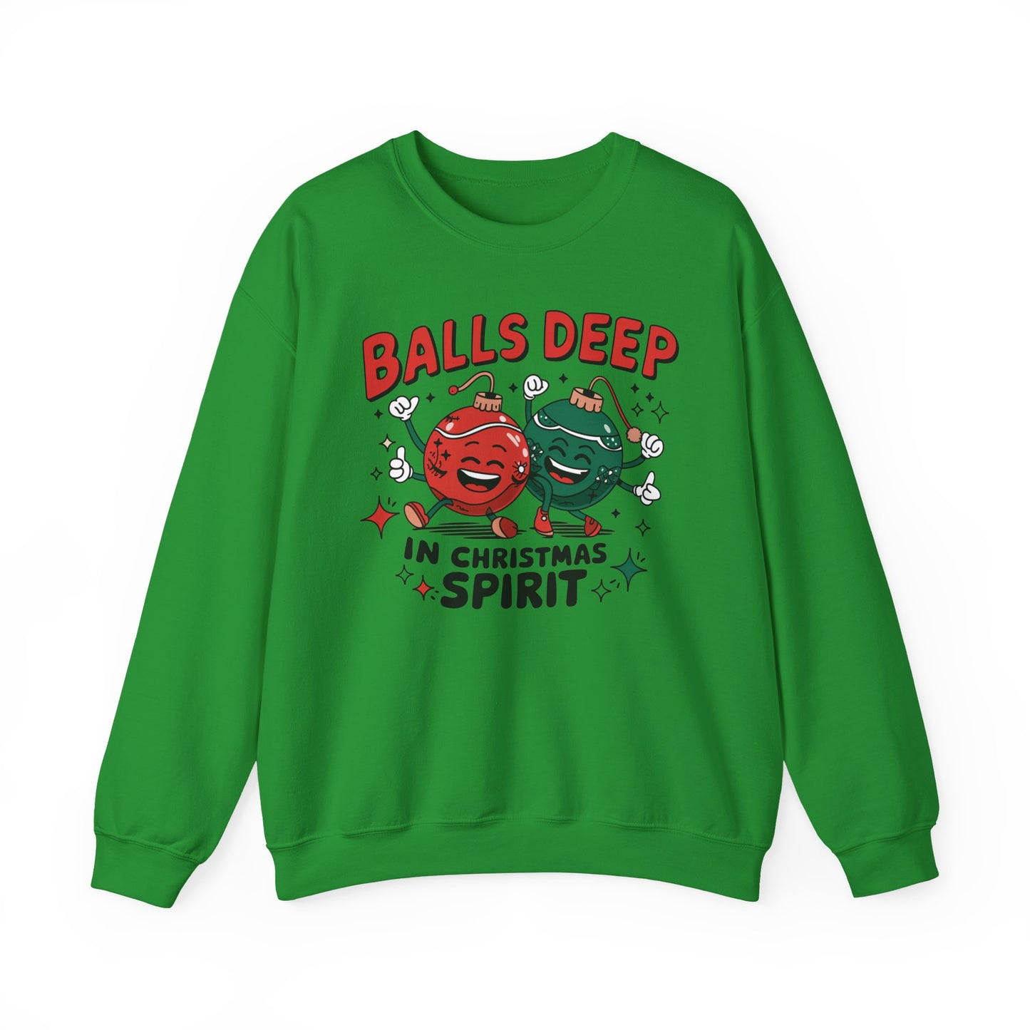 🎄🤣 Balls Deep in Christmas Spirit Sweatshirt – Funny Unisex Holiday Humor