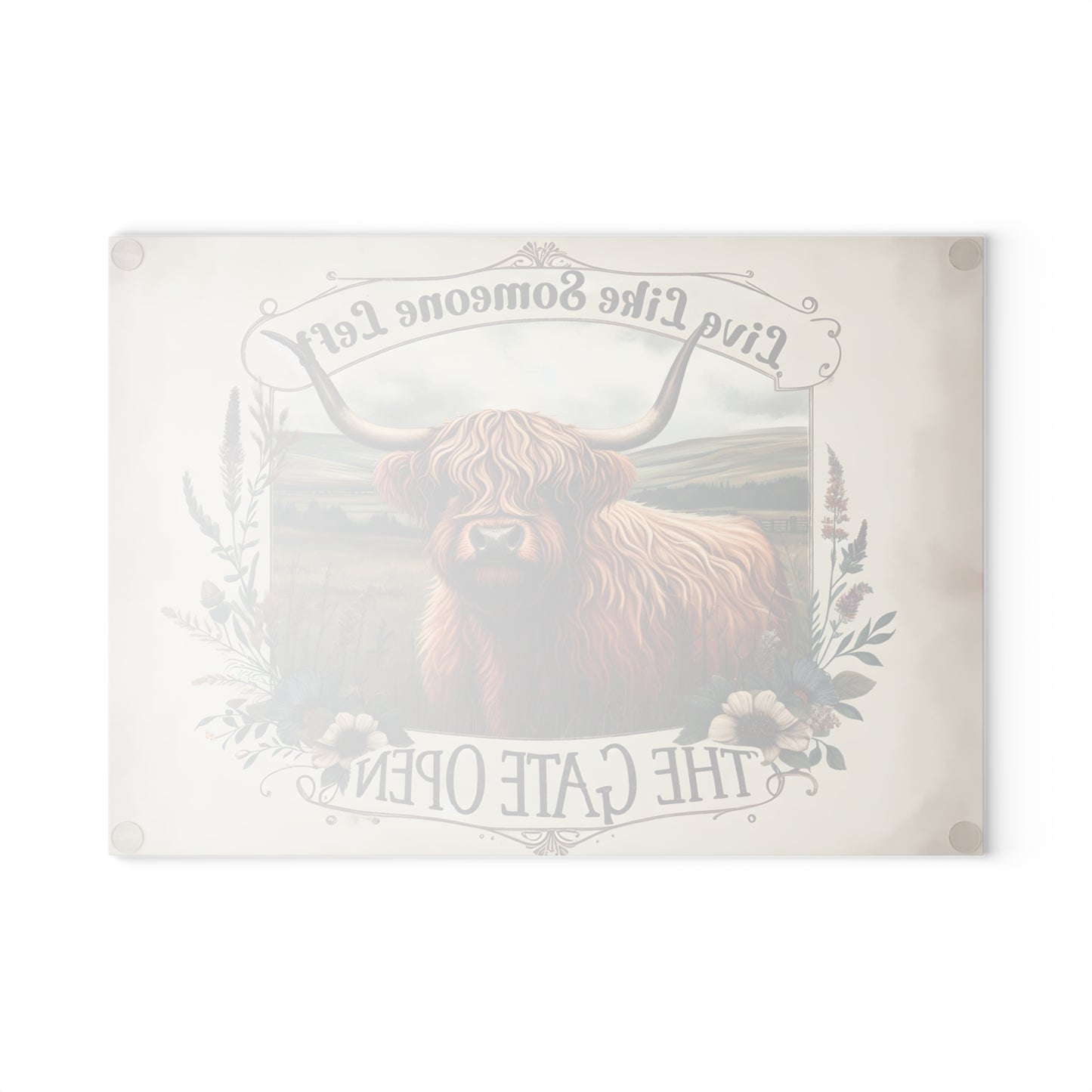 🐮 “Live Like Someone Left the Gate Open” Cutting Board – Highland Cow Freedom & Rustic Charm
