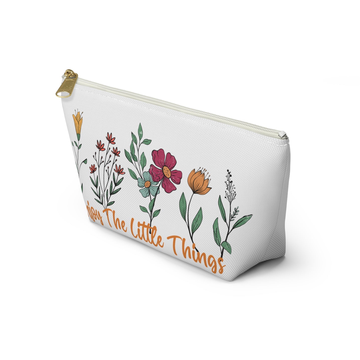 Accessory Pouch – "Enjoy The Little Things" Floral Bag