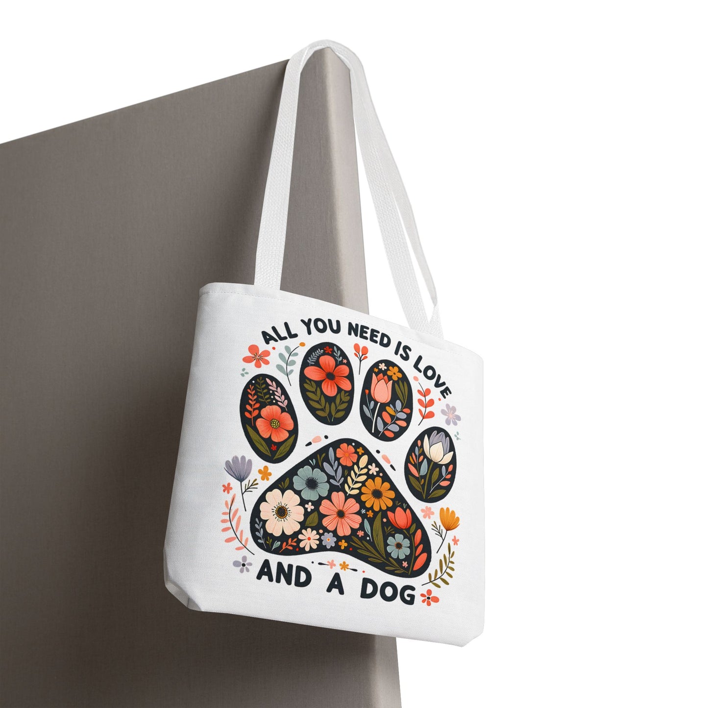 🐾 All You Need is Love and a Dog Tote Bag – Floral Paw Print Perfection 🌸