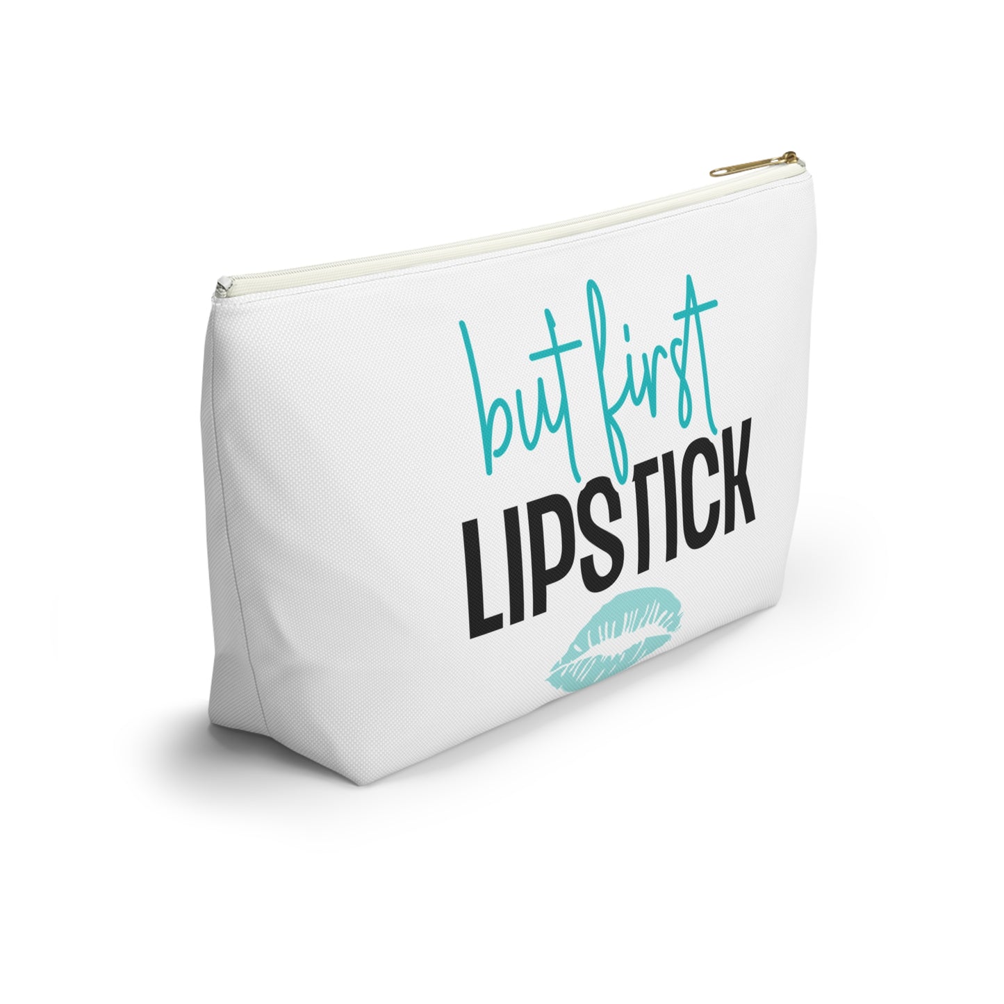 Accessory Pouch – "But First Lipstick" Teal Makeup Bag