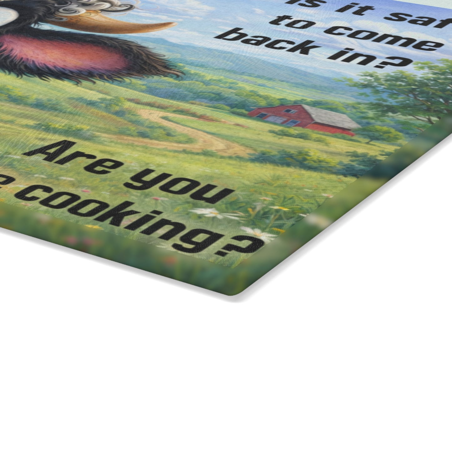 Is It Safe to Come Back In? Funny Farm Cow Glass Cutting Board – Whimsical Country Kitchen Humor