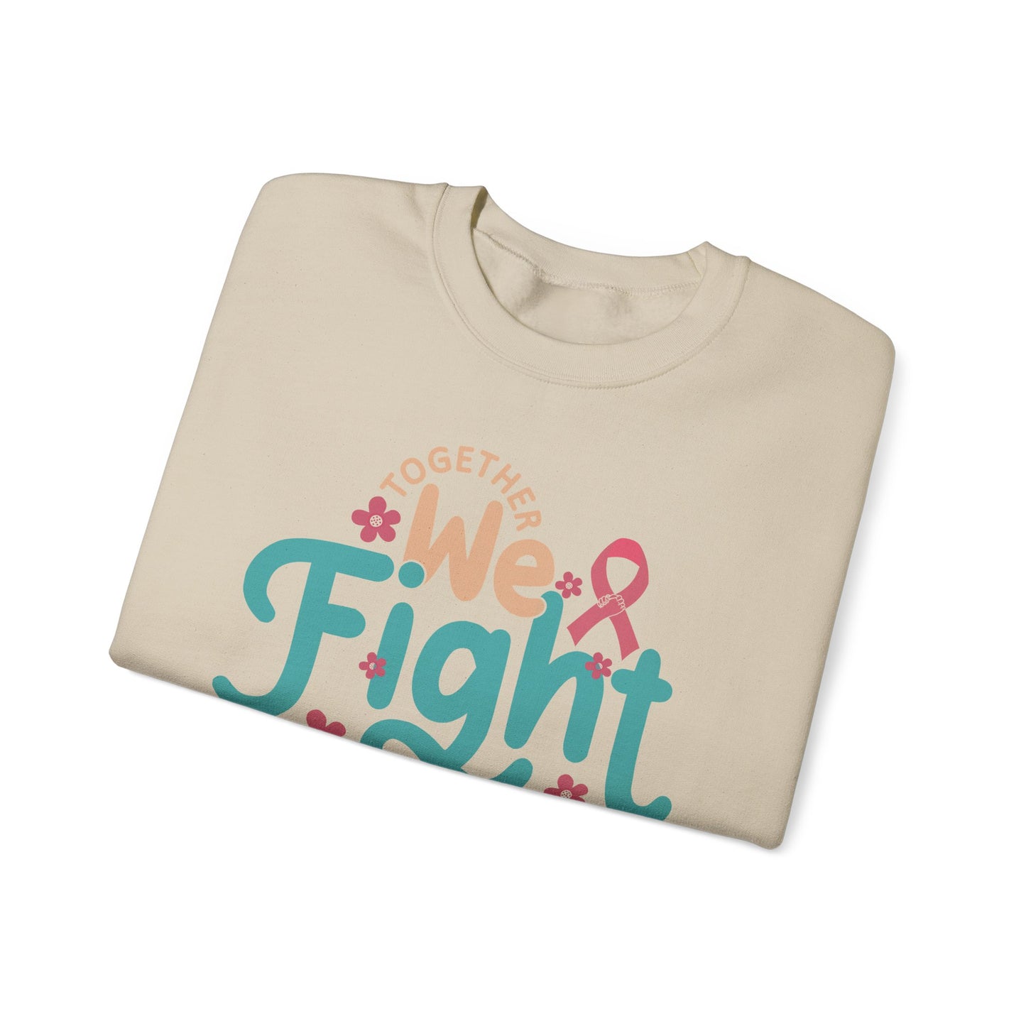 🎀🌸 Together We Fight Sweatshirt – Breast Cancer Awareness & Support Crewneck