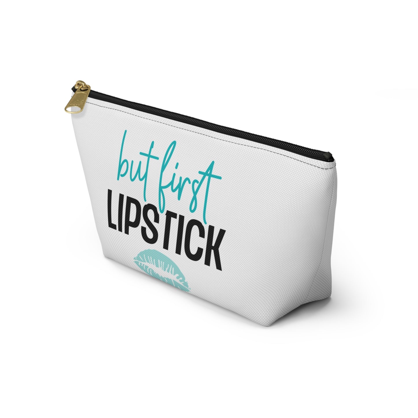 Accessory Pouch – "But First Lipstick" Teal Makeup Bag