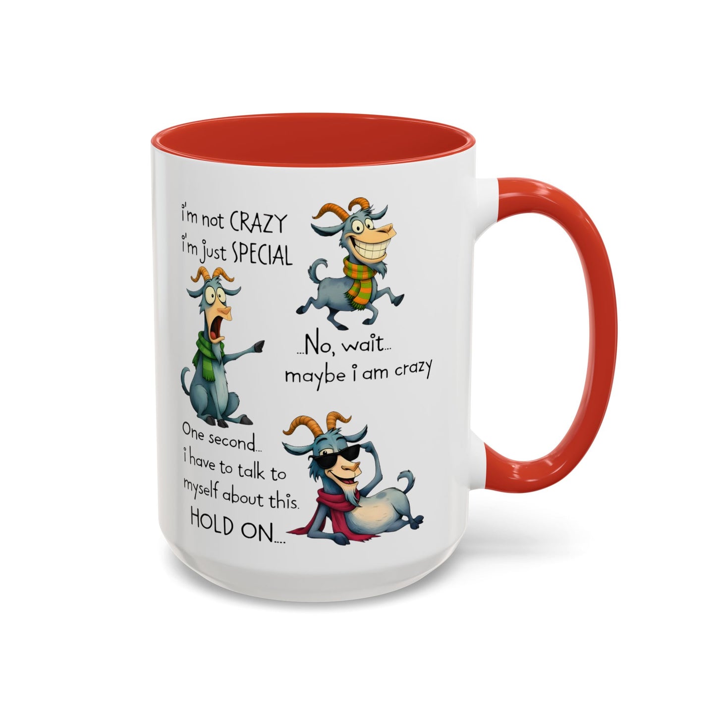 Funny Goat Quote Coffee Mug – “I’m Not Crazy, I’m Just Special” Humor Mug