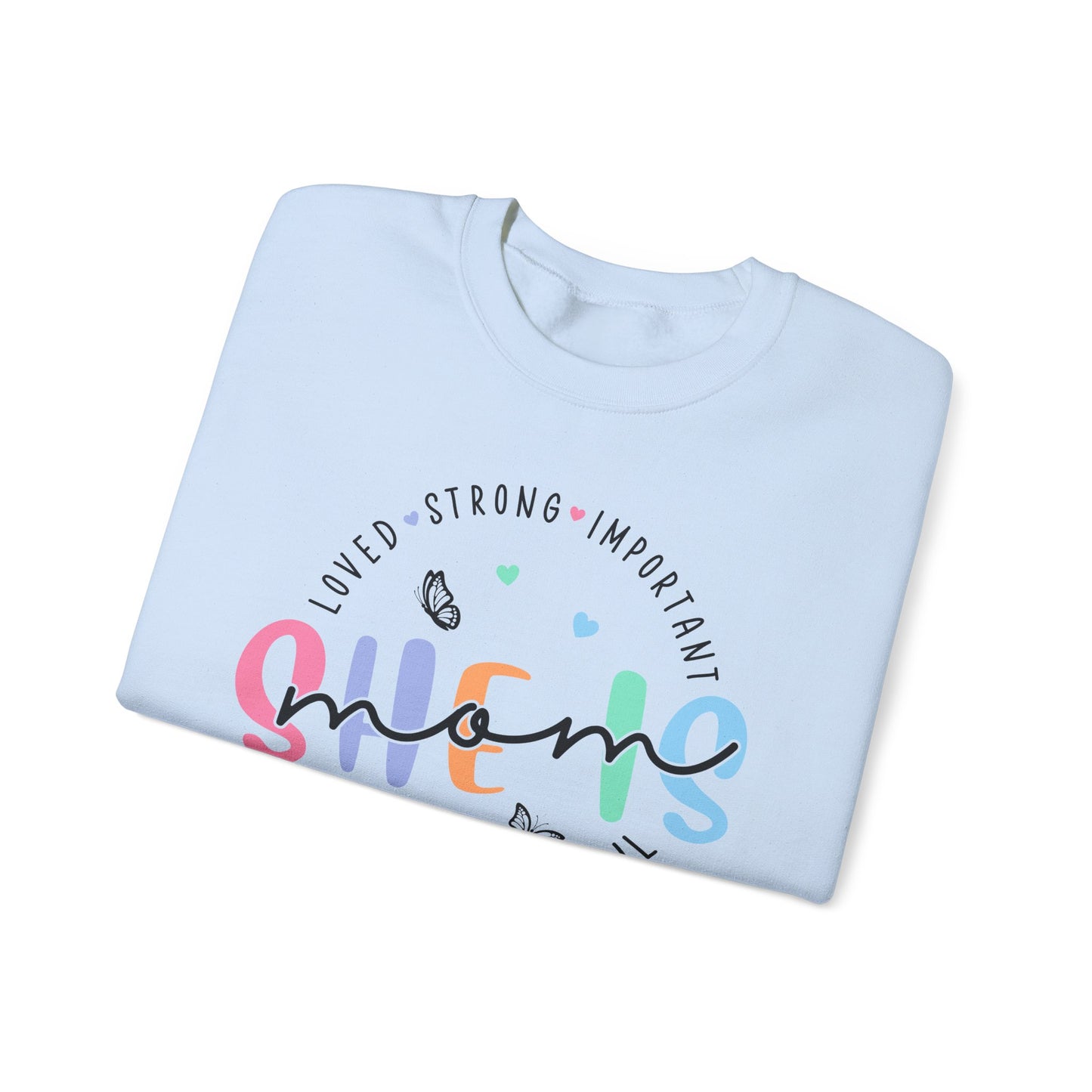 🌸✨ She Is Mom Sweatshirt – Strong, Loved, Beautiful & Worthy 🦋💖