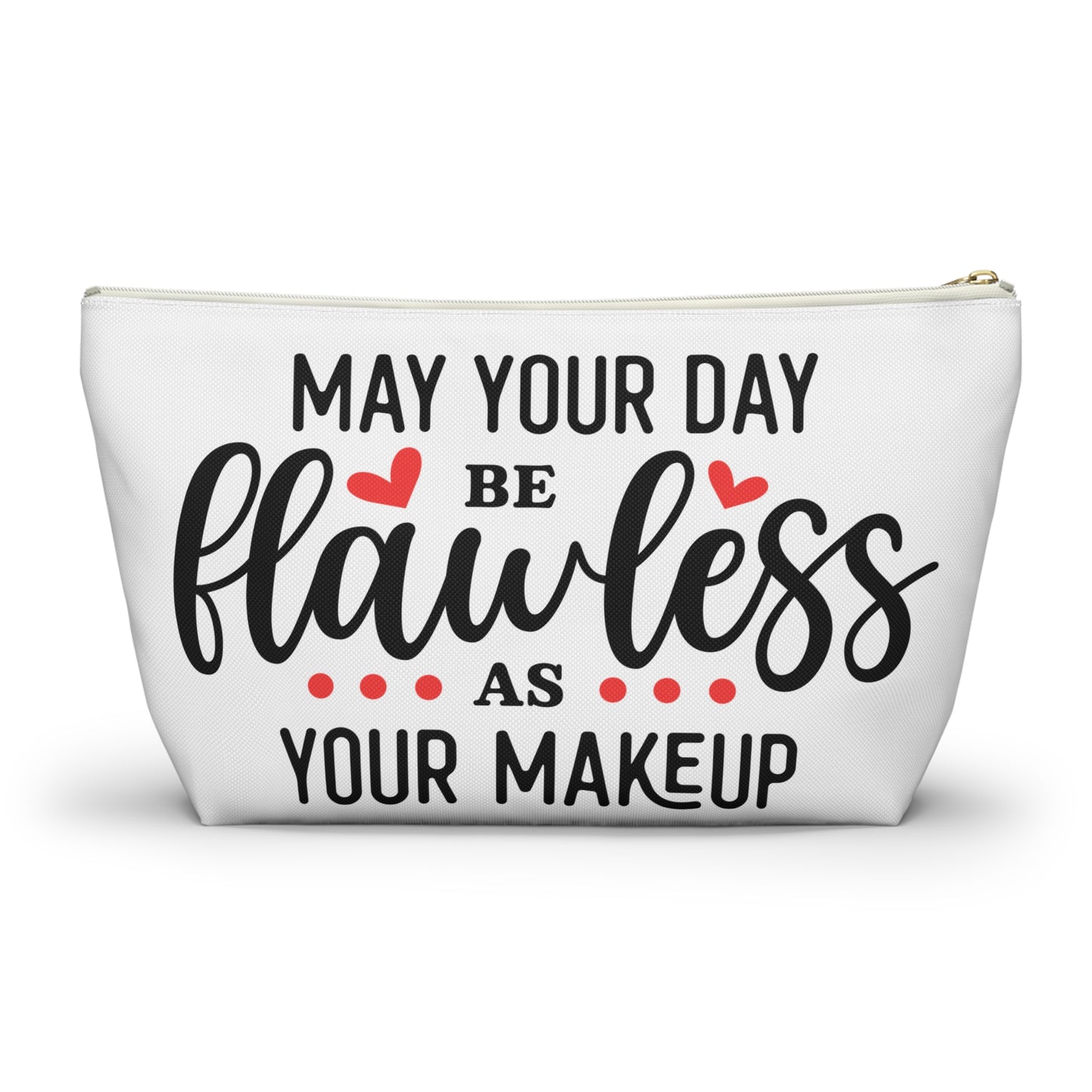 Accessory Pouch – "May Your Day Be Flawless As Your Makeup" Red Makeup Bag