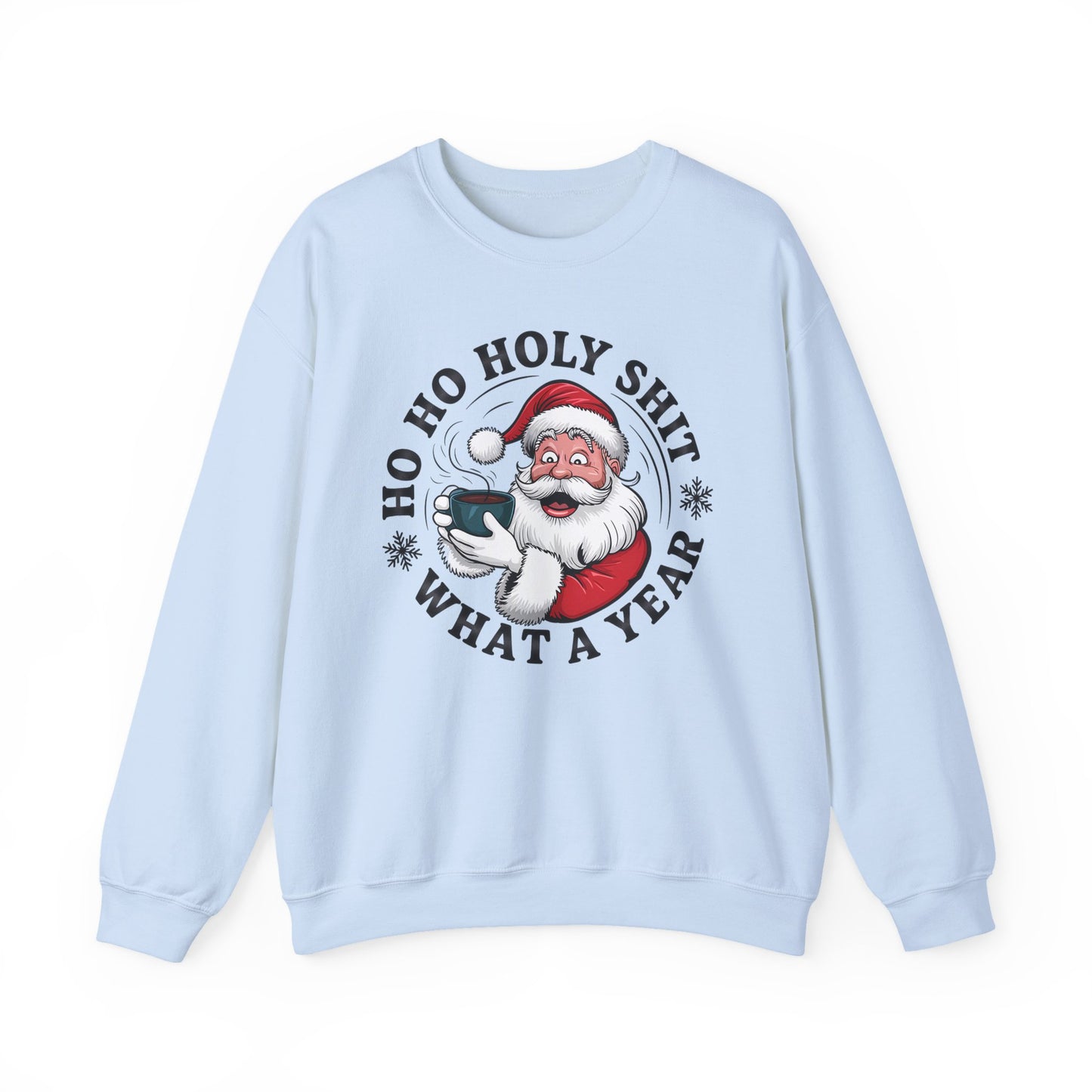 🎅☕ Ho Ho Holy Sh*t—What a Year! Santa Coffee Sweatshirt 🎄🔥