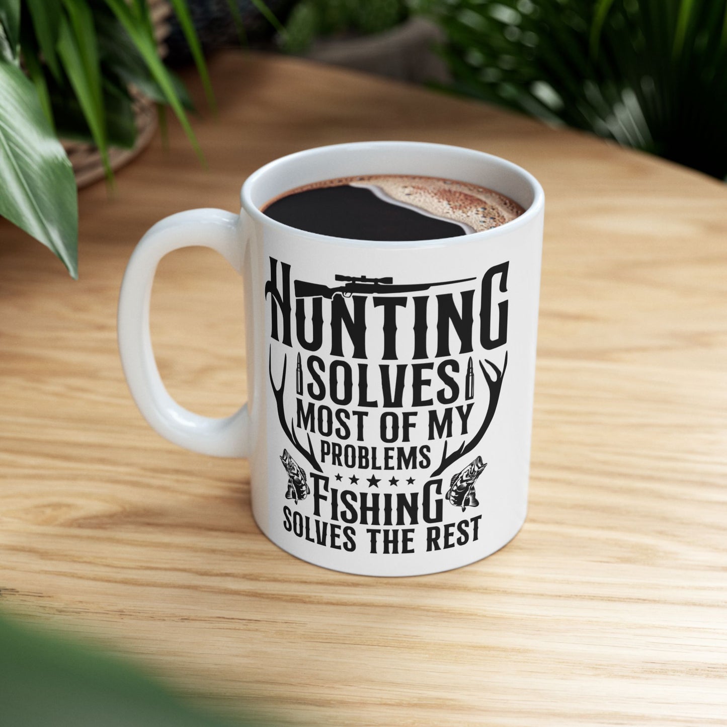 🦌🎣 Hunting Solves Most of My Problems, Fishing Solves the Rest – Outdoorsman Coffee Mug (11oz & 15oz) ☕🏕️