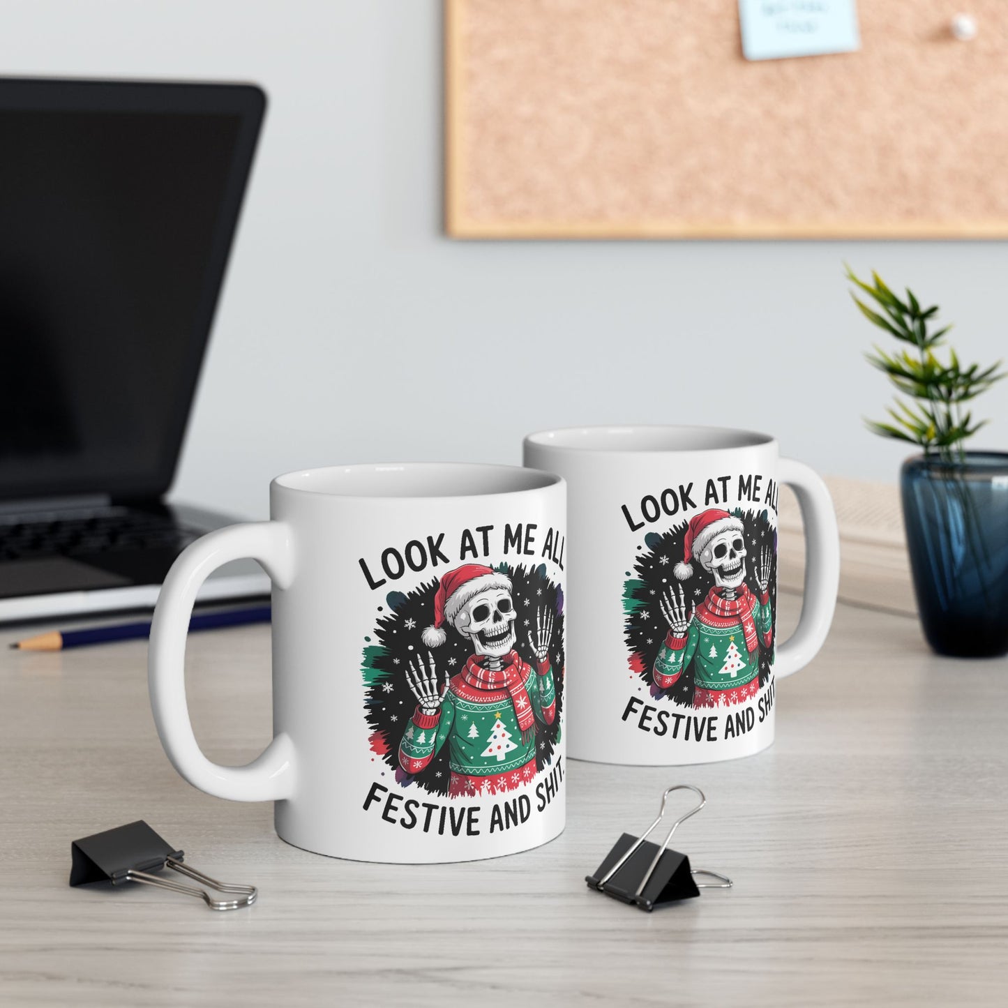 🎄 “Festive and Shit” Skeleton Christmas Mug – Dark Humor Meets Holiday Cheer 💀☕