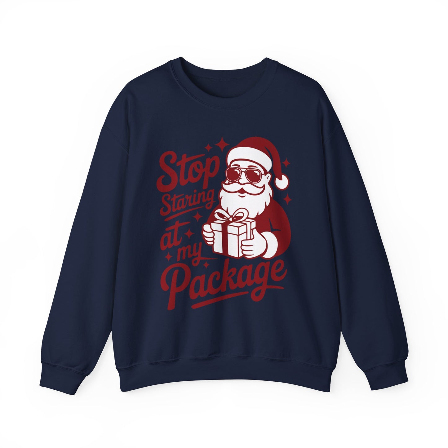 🎅🤣 Stop Staring at My Package Sweatshirt – Funny Santa Holiday Pullover