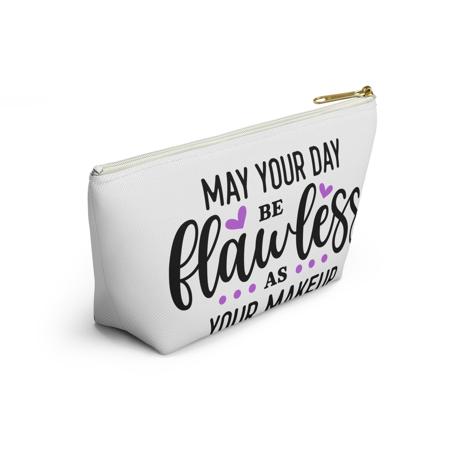 Accessory Pouch – "May Your Day Be Flawless As Your Makeup" Purple Makeup Bag