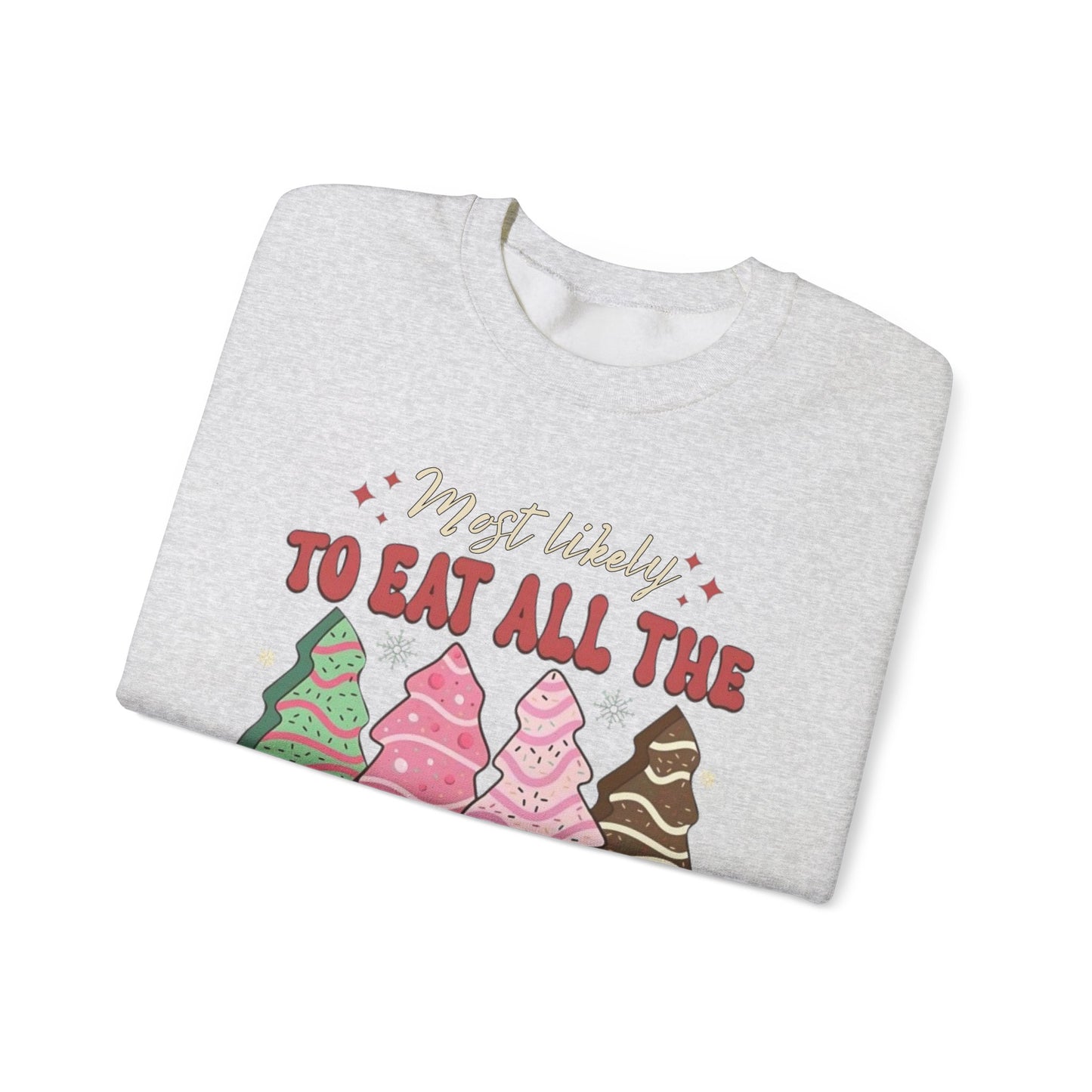 🎄🍰 Most Likely to Eat All the Christmas Tree Cake Sweatshirt – Fun Holiday Dessert Lover Gift