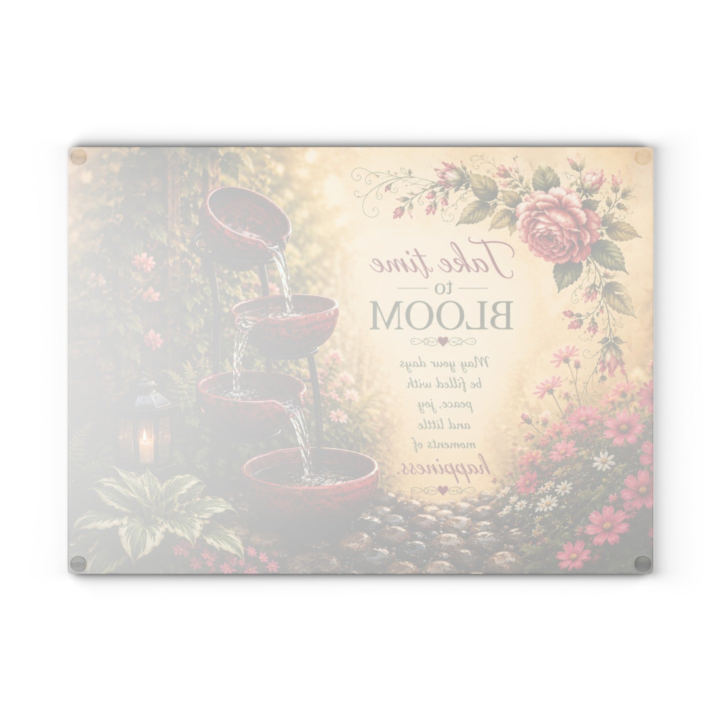 Take Time to Bloom Glass Cutting Board – Inspirational Garden Water Fountain Artwork with Peaceful Floral Design