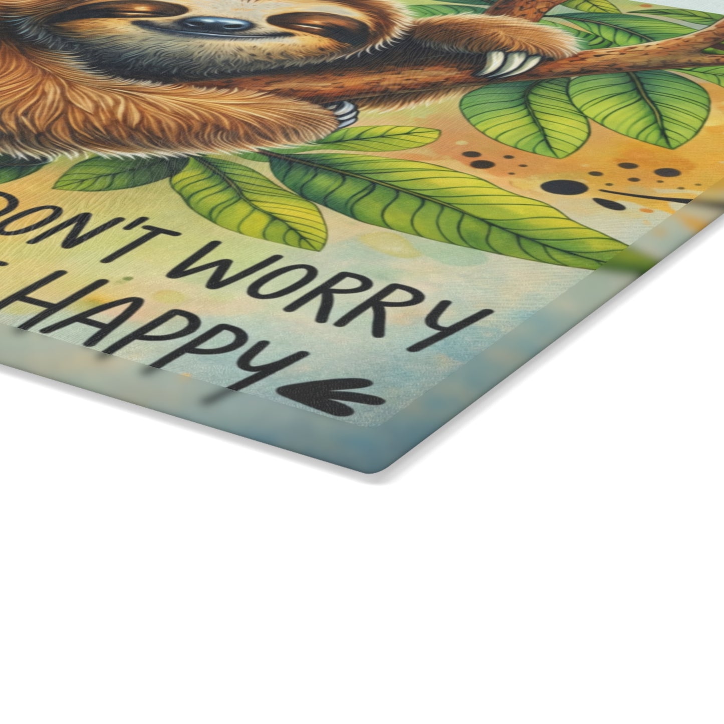 Don’t Worry Be Happy Glass Cutting Board – Whimsical Sloth Artwork