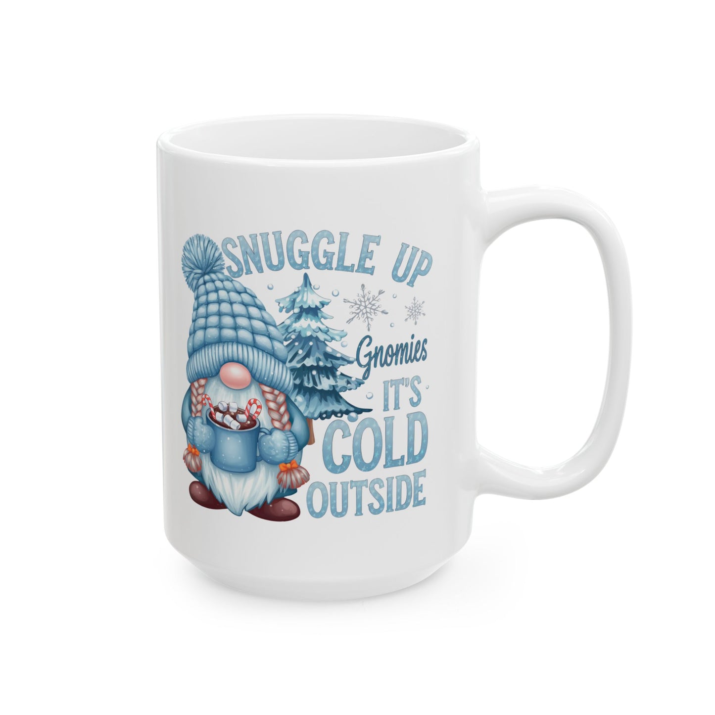 ☕ Snuggle Up Gnomies Mug – Cozy Up, It’s Cold Outside ❄️⛄