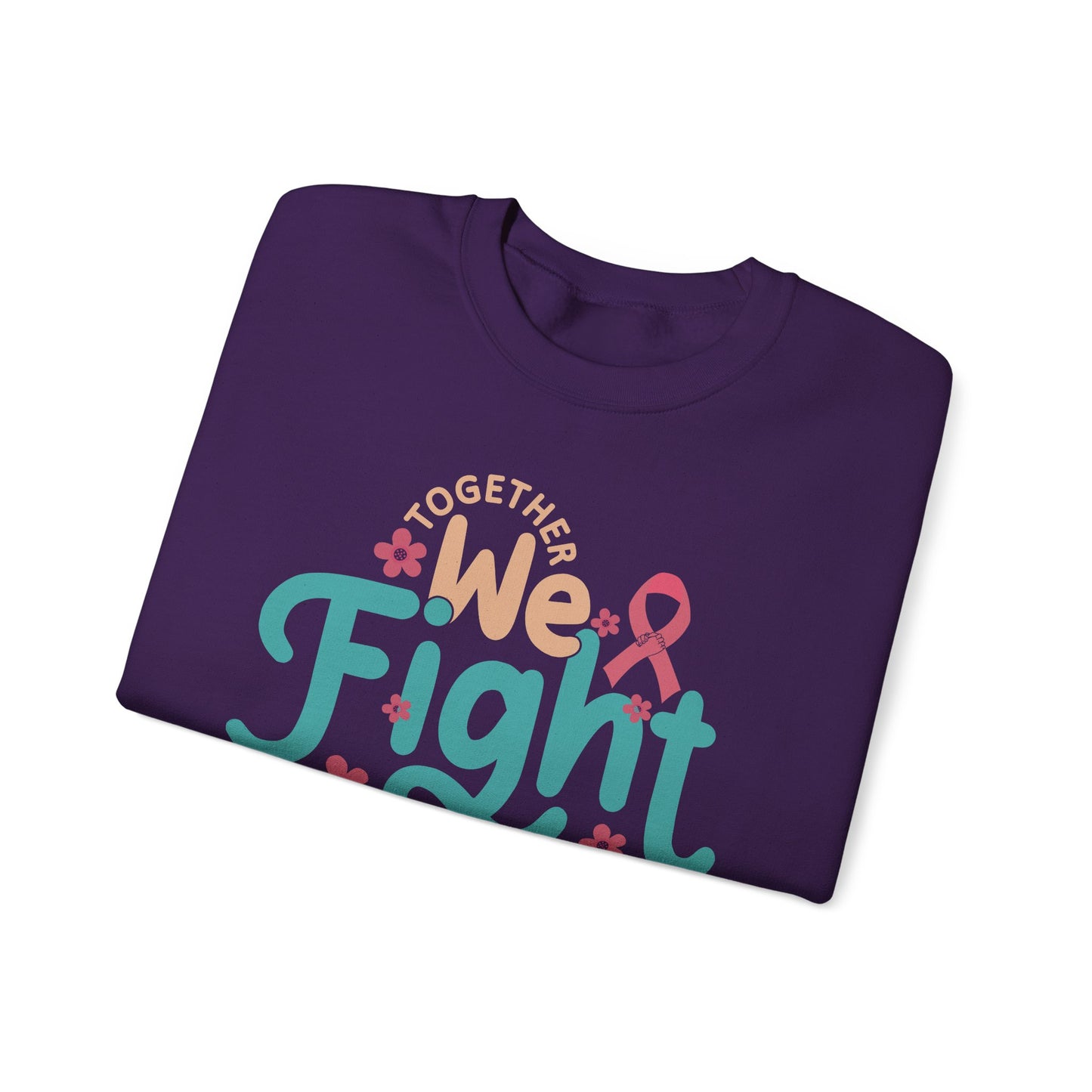 🎀🌸 Together We Fight Sweatshirt – Breast Cancer Awareness & Support Crewneck
