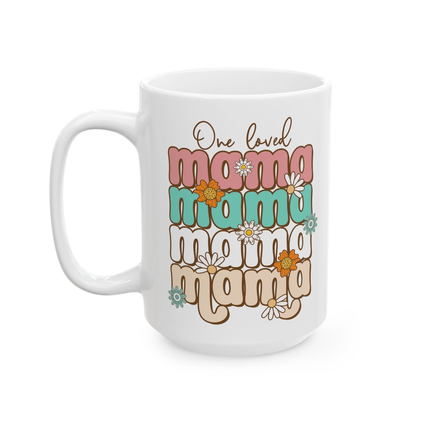 🌸☕ One Loved Mama Mug – Retro Floral Coffee Cup for Moms 💗