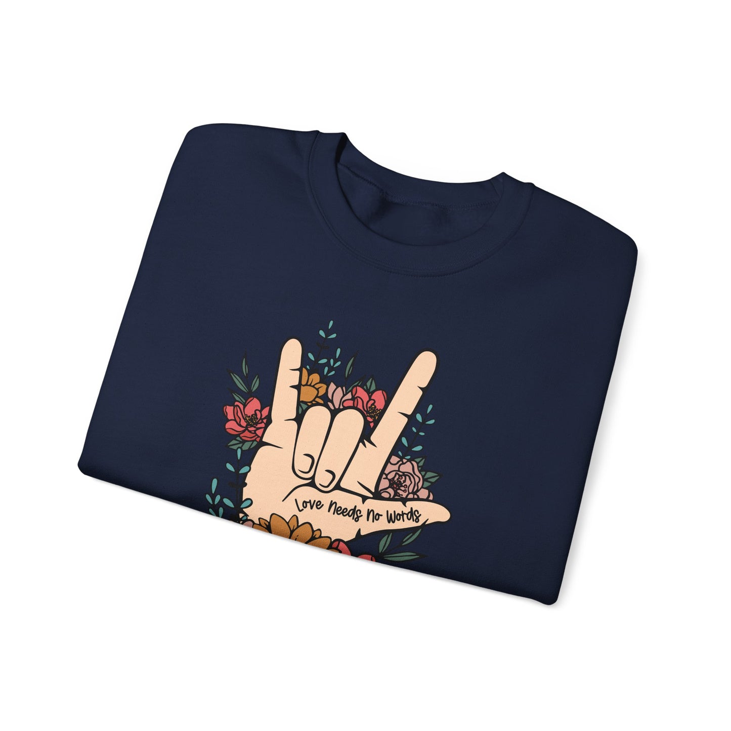 🎄🤟 Love Needs No Words Christmas Sweatshirt – ASL Holiday Floral Design for Meaningful Gifts 🌸🎁