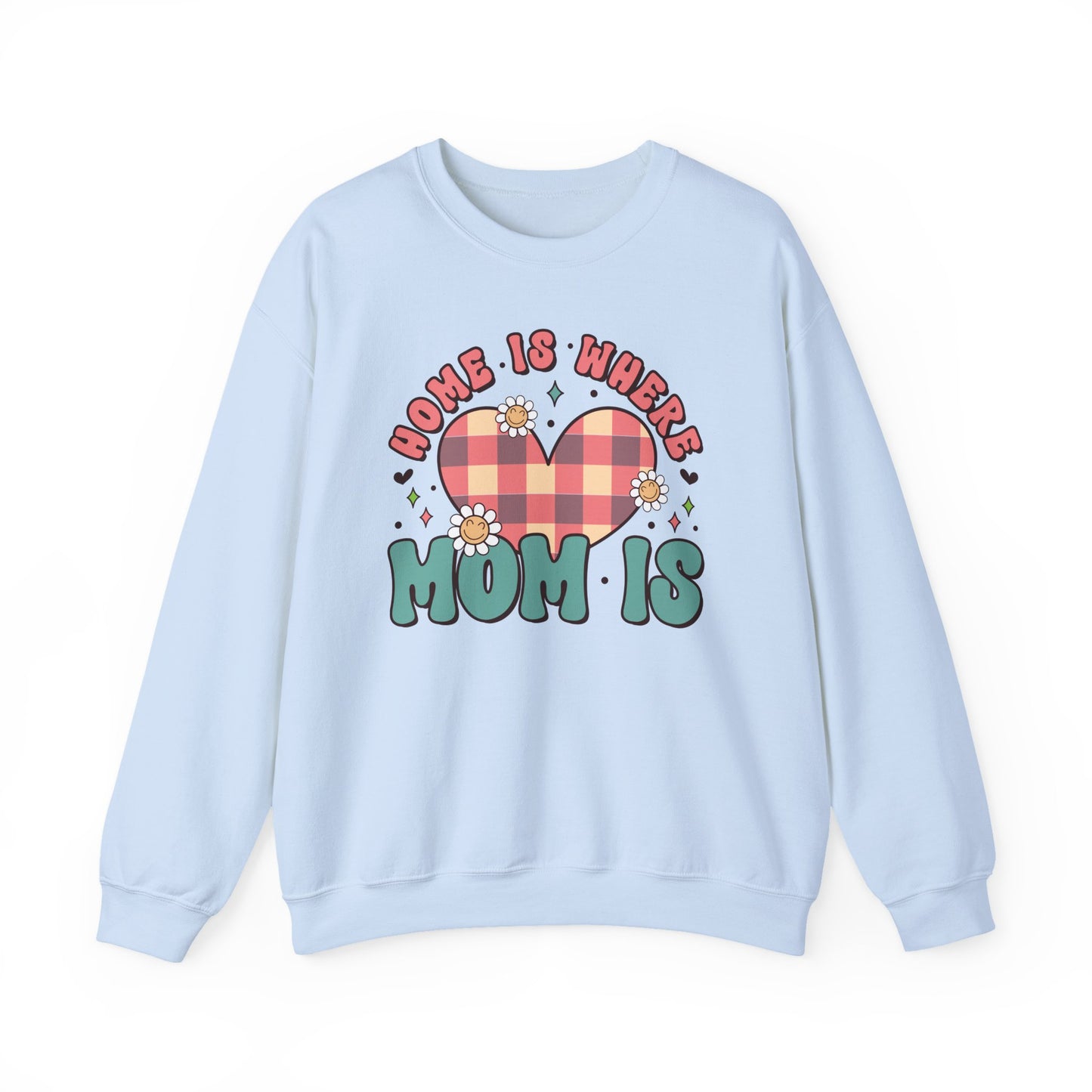 💖🏡 Home Is Where Mom Is Sweatshirt – Cozy Gift for Mothers
