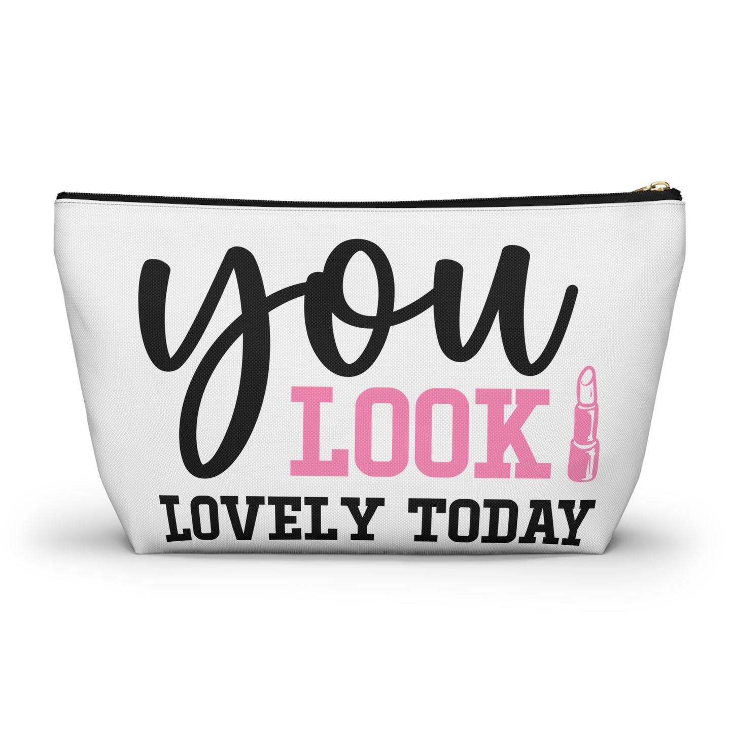 Accessory Pouch – "You Look Lovely Today" Pink Makeup Bag