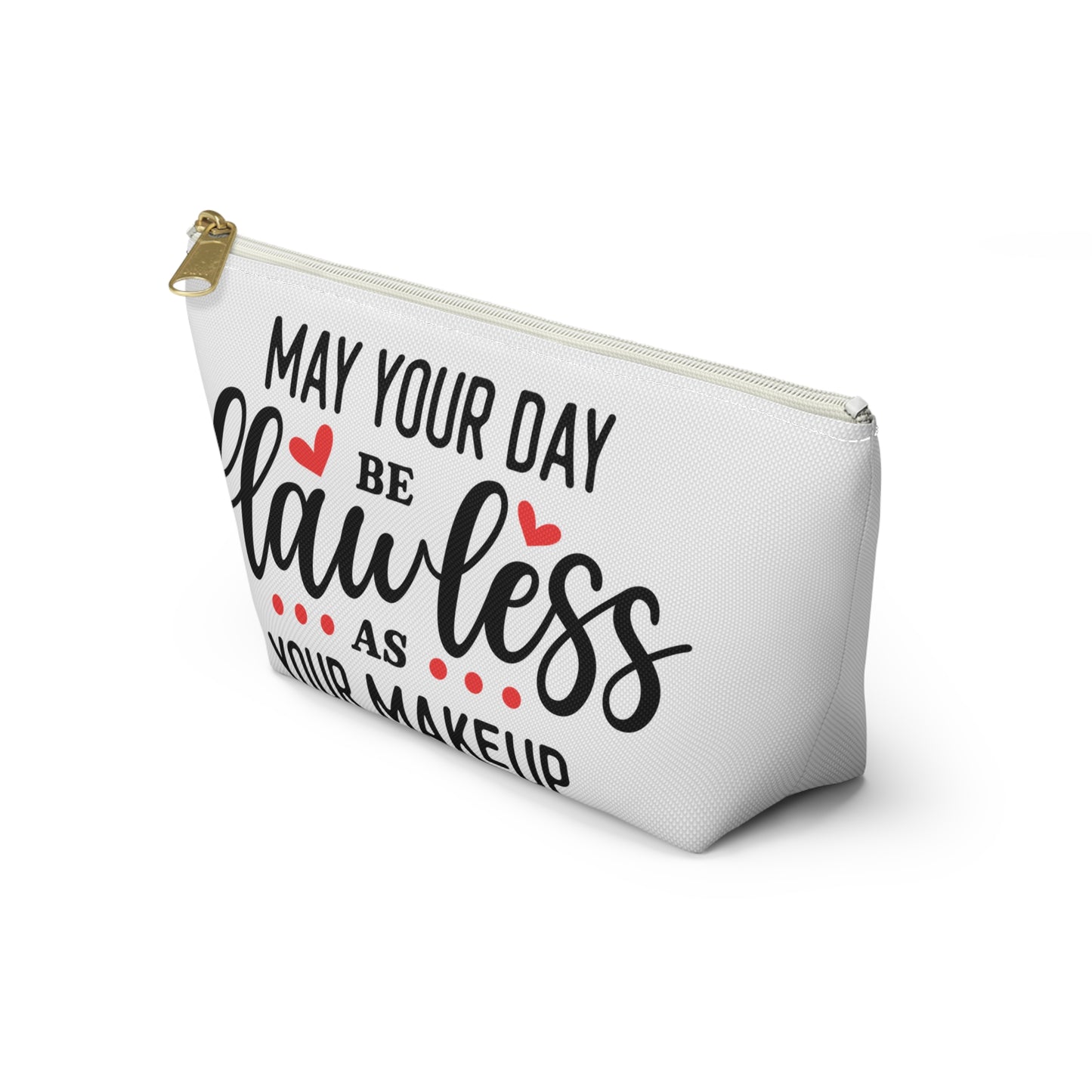 Accessory Pouch – "May Your Day Be Flawless As Your Makeup" Red Makeup Bag