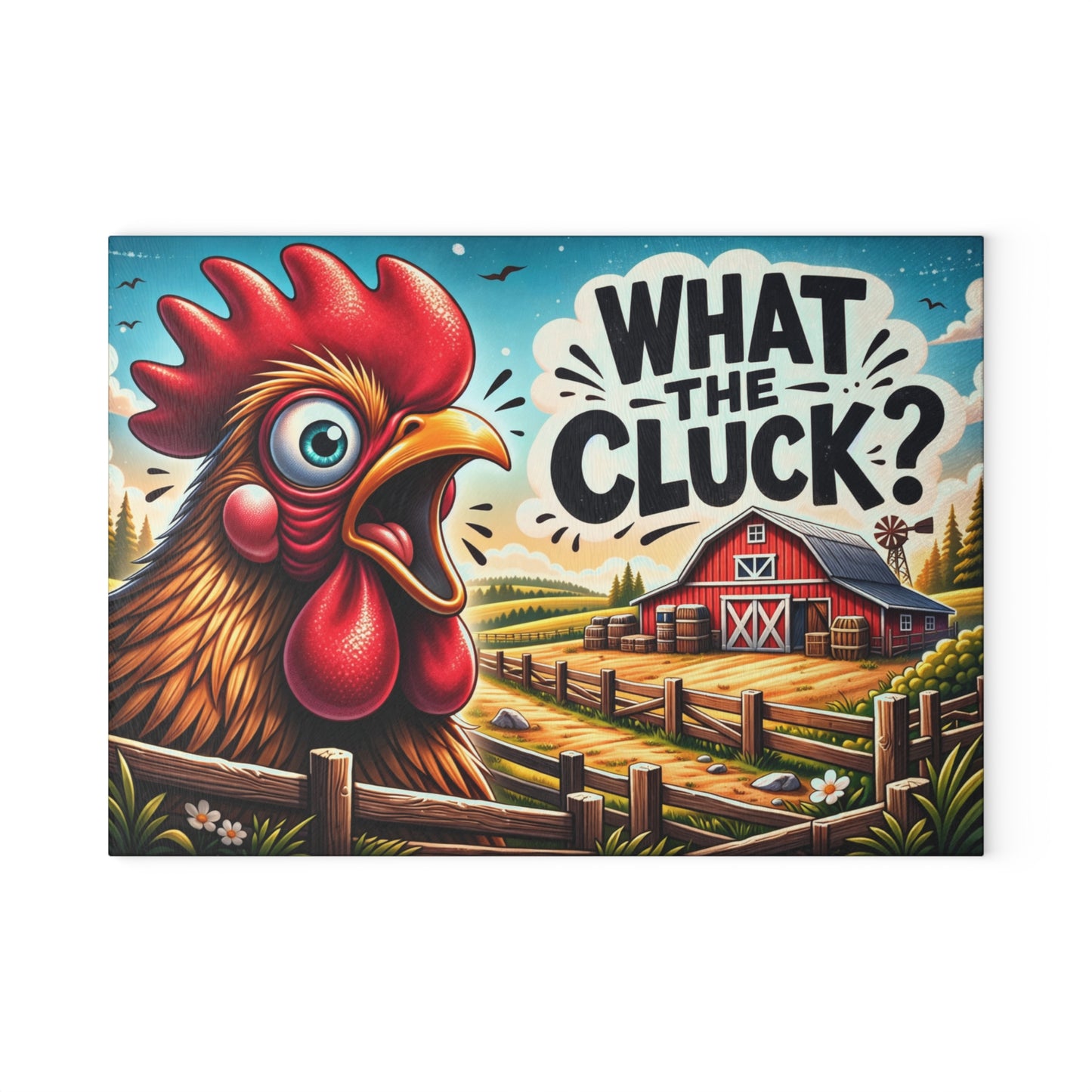 What the Cluck Glass Cutting Board – Funny Farm Rooster Kitchen Decor