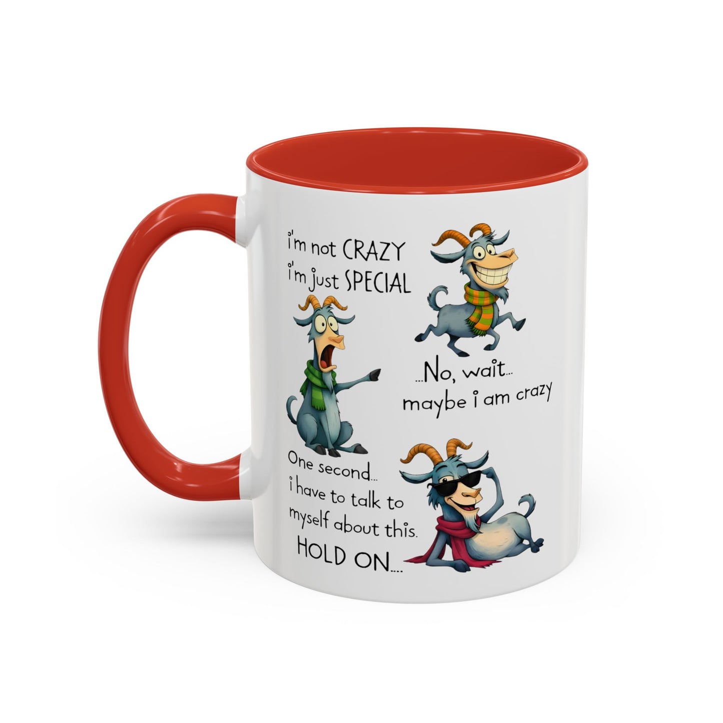 Funny Goat Quote Coffee Mug – “I’m Not Crazy, I’m Just Special” Humor Mug