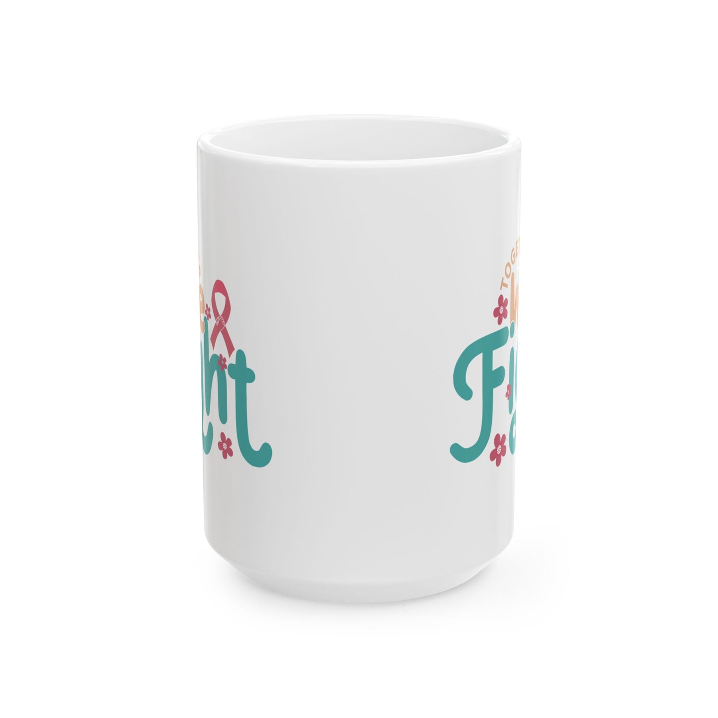 💪 Together We Fight Mug – Breast Cancer Awareness Coffee Cup