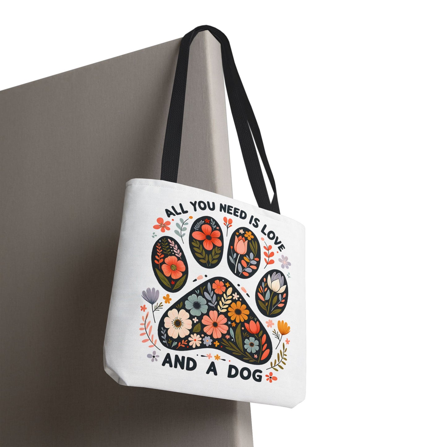 🐾 All You Need is Love and a Dog Tote Bag – Floral Paw Print Perfection 🌸