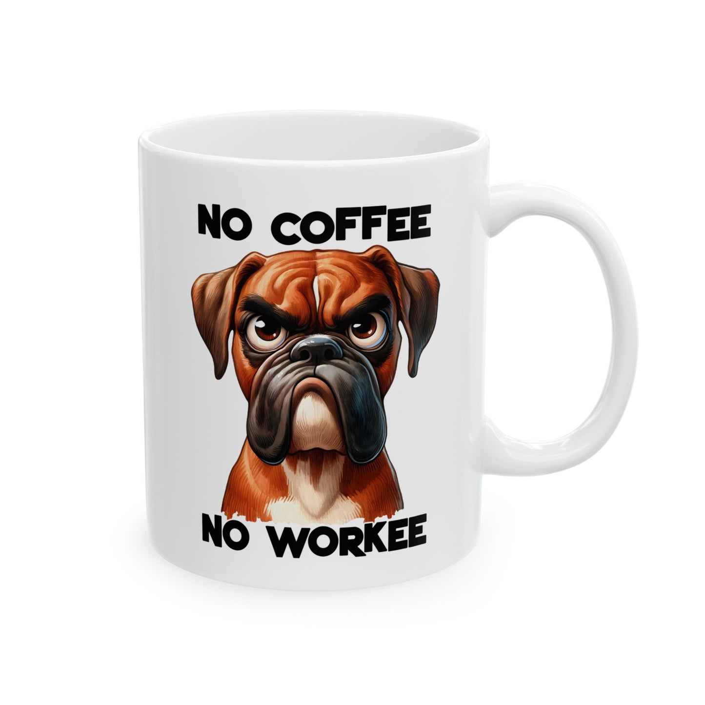 🐶 Sin café, no hay trabajo – Divertida taza de perro bóxer para amantes del café ☕