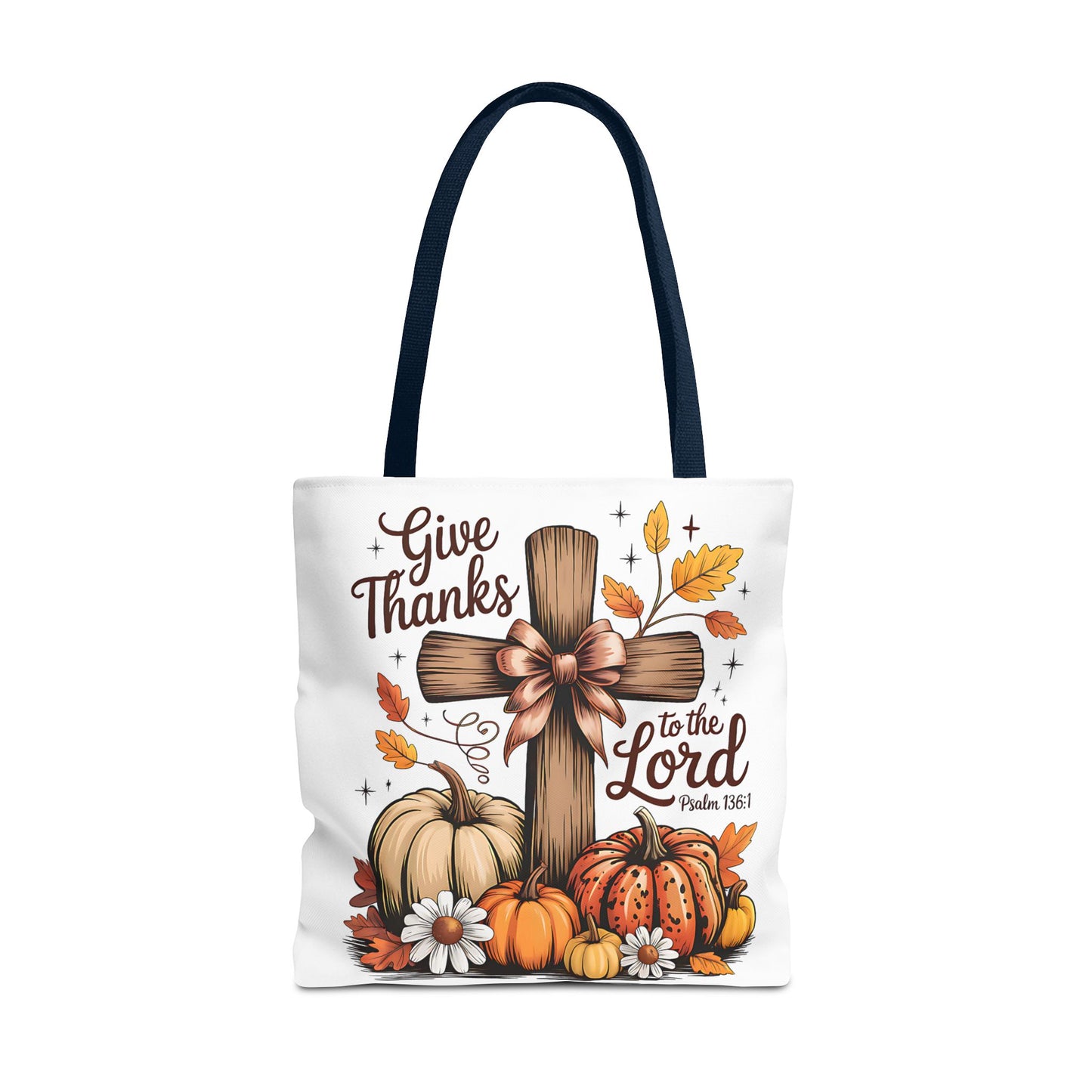 🙏 Give Thanks to the Lord Tote Bag – Faith and Fall Season Style