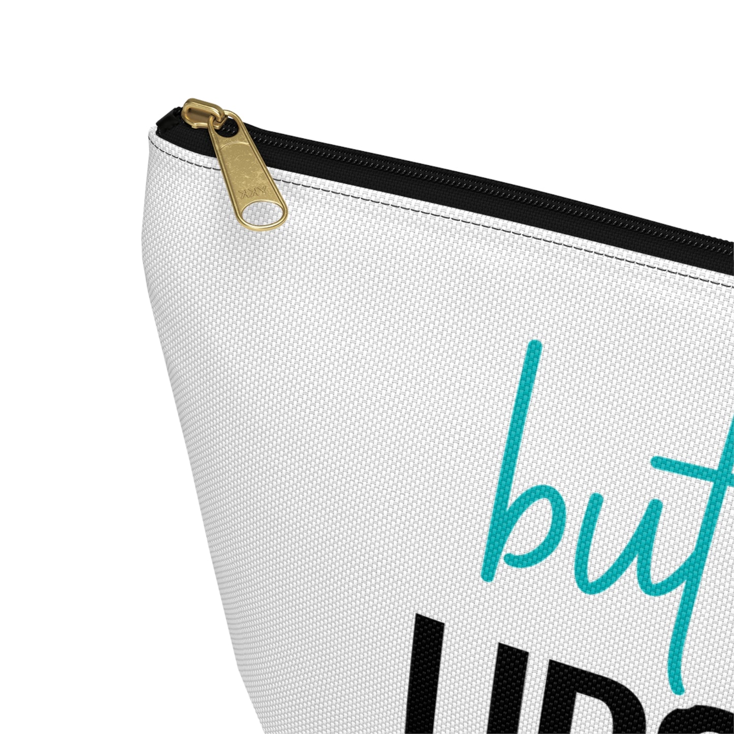 Accessory Pouch – "But First Lipstick" Teal Makeup Bag