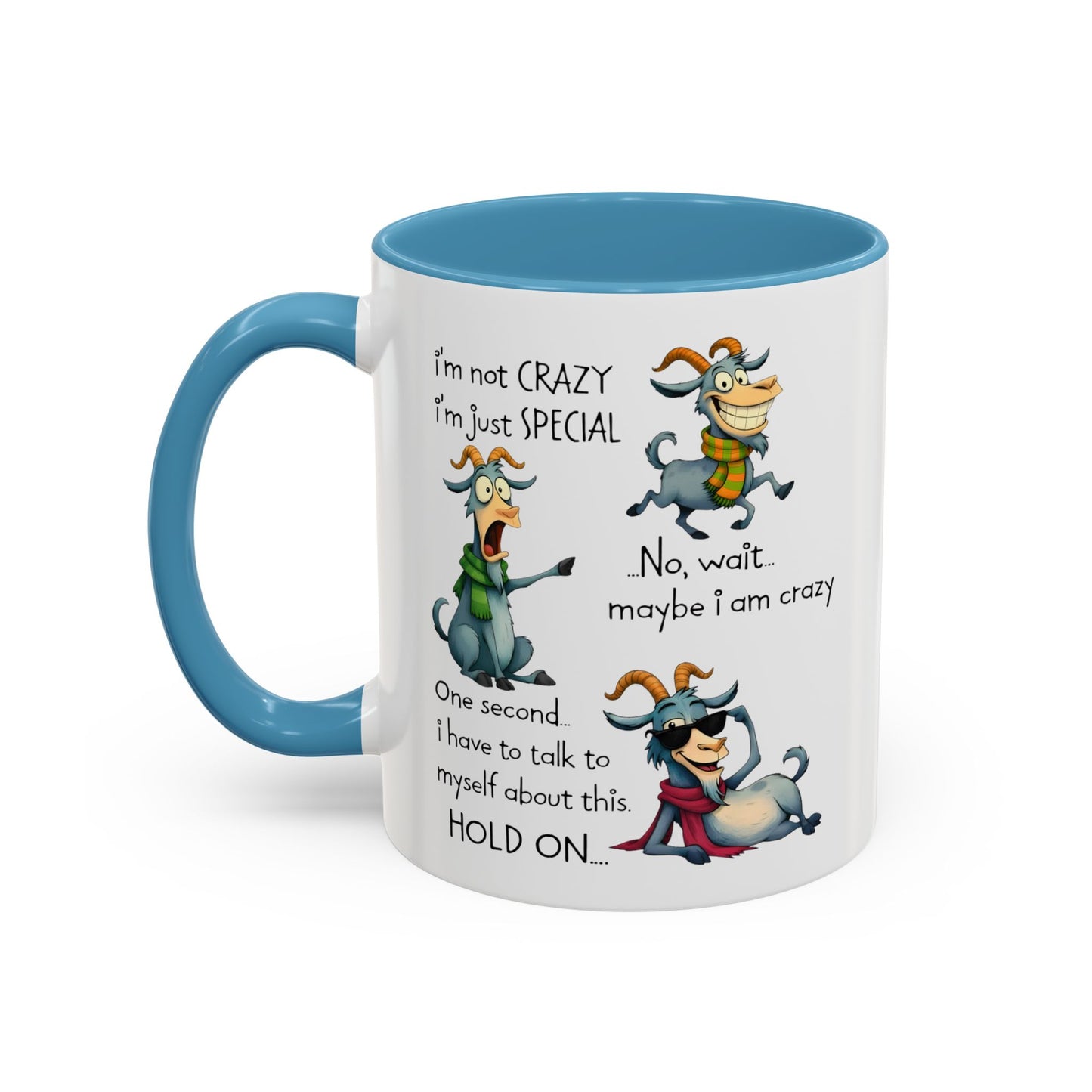 Funny Goat Quote Coffee Mug – “I’m Not Crazy, I’m Just Special” Humor Mug