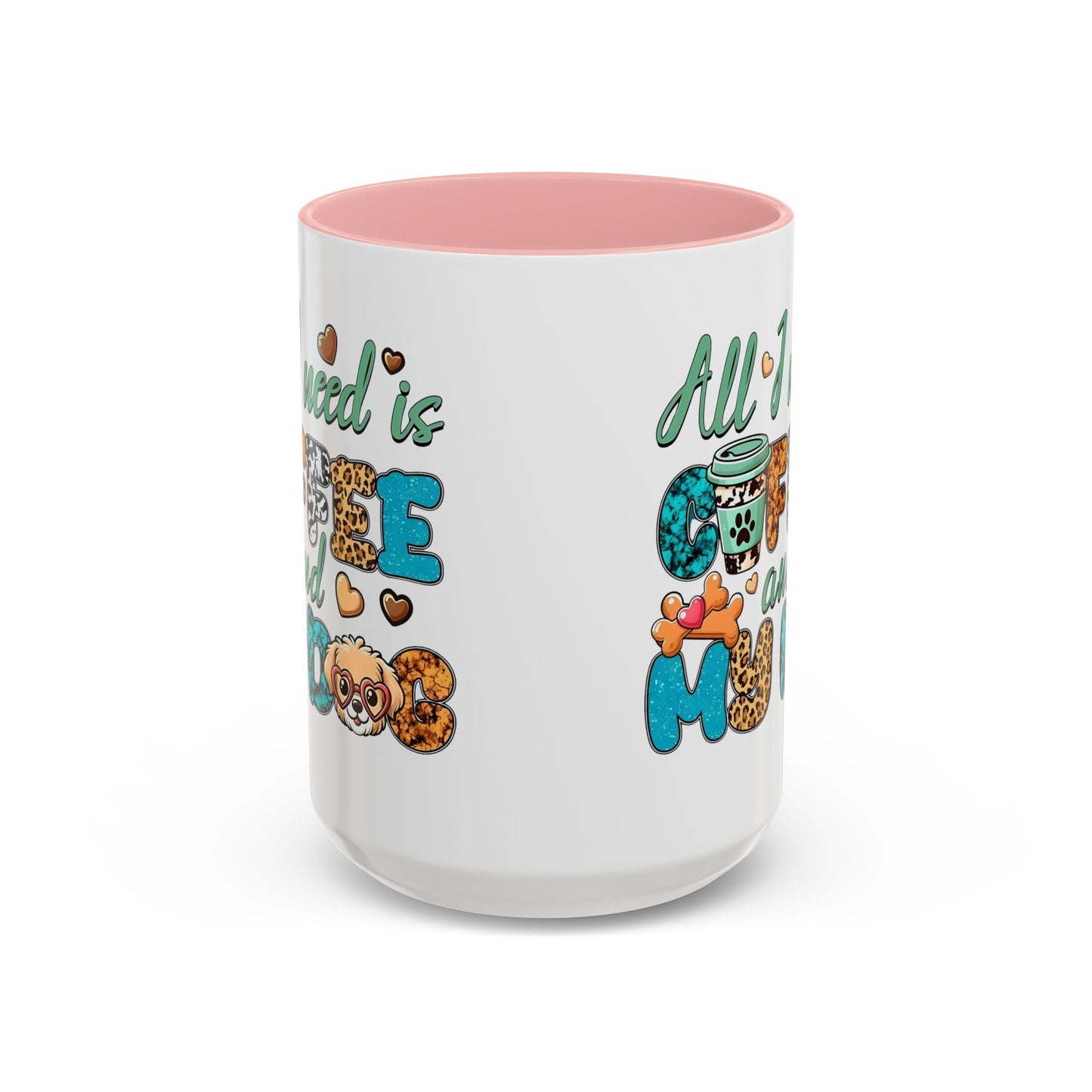 🐾☕ “All I Need is Coffee and My Dog” Mug – Sassy Sips for Dog Lovers