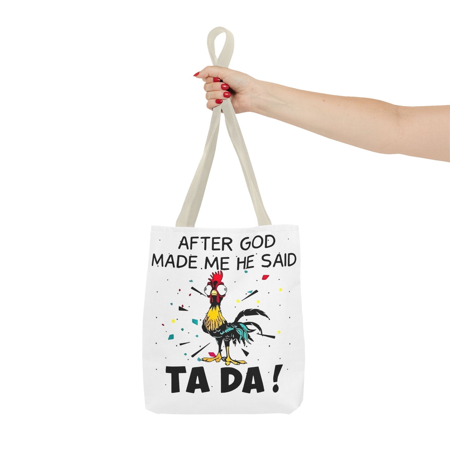 Después de que Dios me creó, dijo ¡TA DA! – Bolsa de tela con diseño de pollo