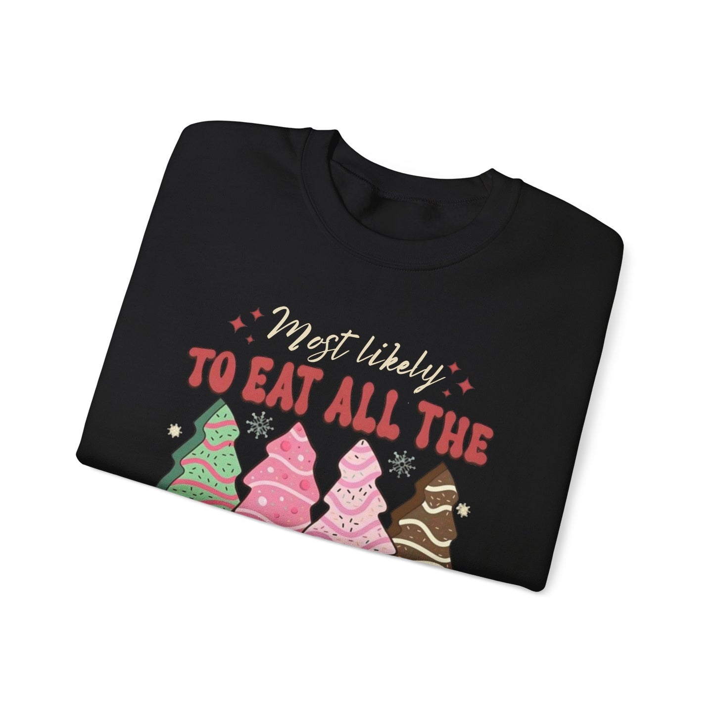 🎄🍰 Most Likely to Eat All the Christmas Tree Cake Sweatshirt – Fun Holiday Dessert Lover Gift