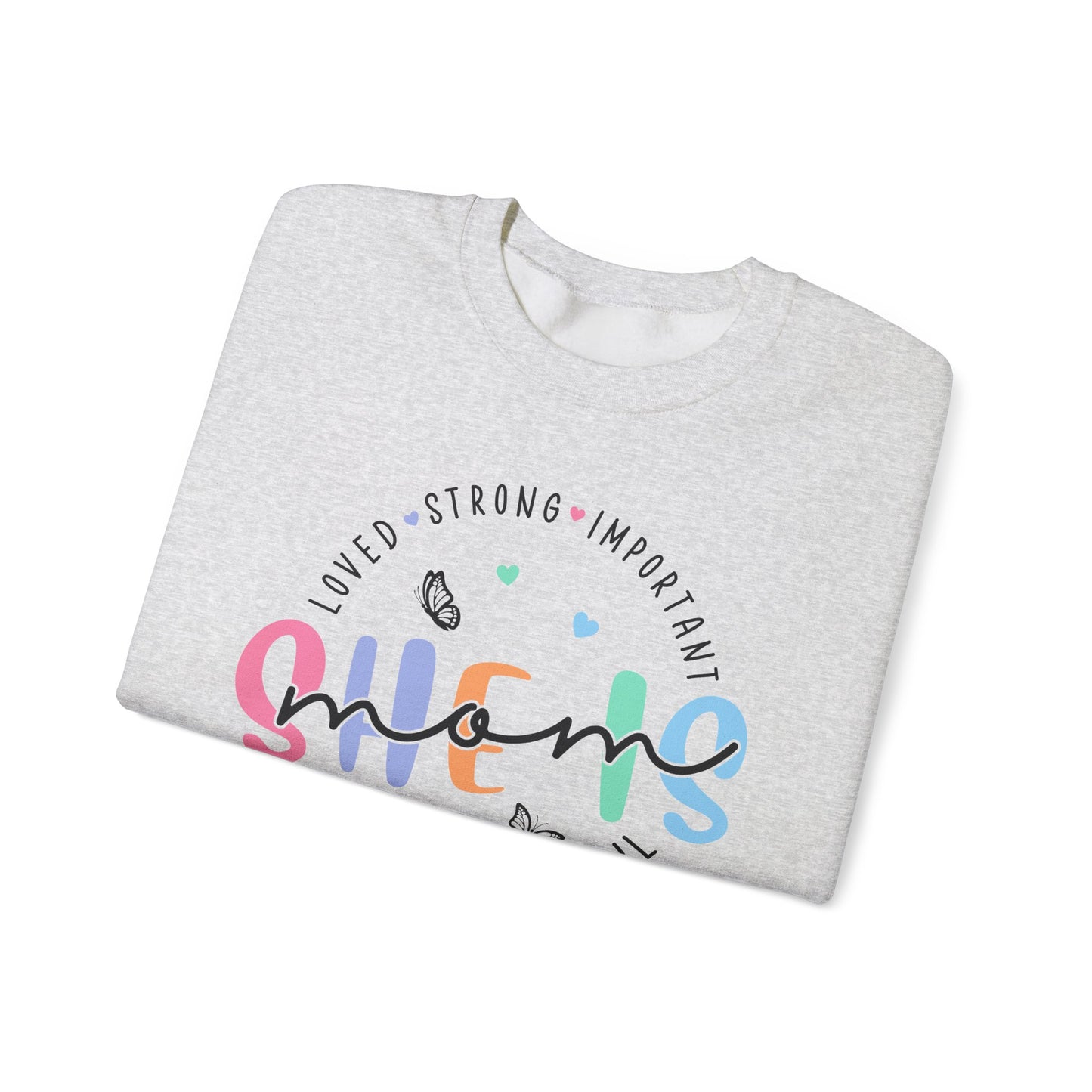 🌸✨ She Is Mom Sweatshirt – Strong, Loved, Beautiful & Worthy 🦋💖