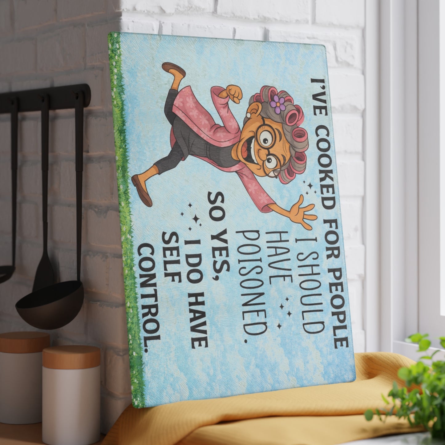 I’ve Cooked for People Glass Cutting Board – Funny Grandma Kitchen Art with Sassy Humor