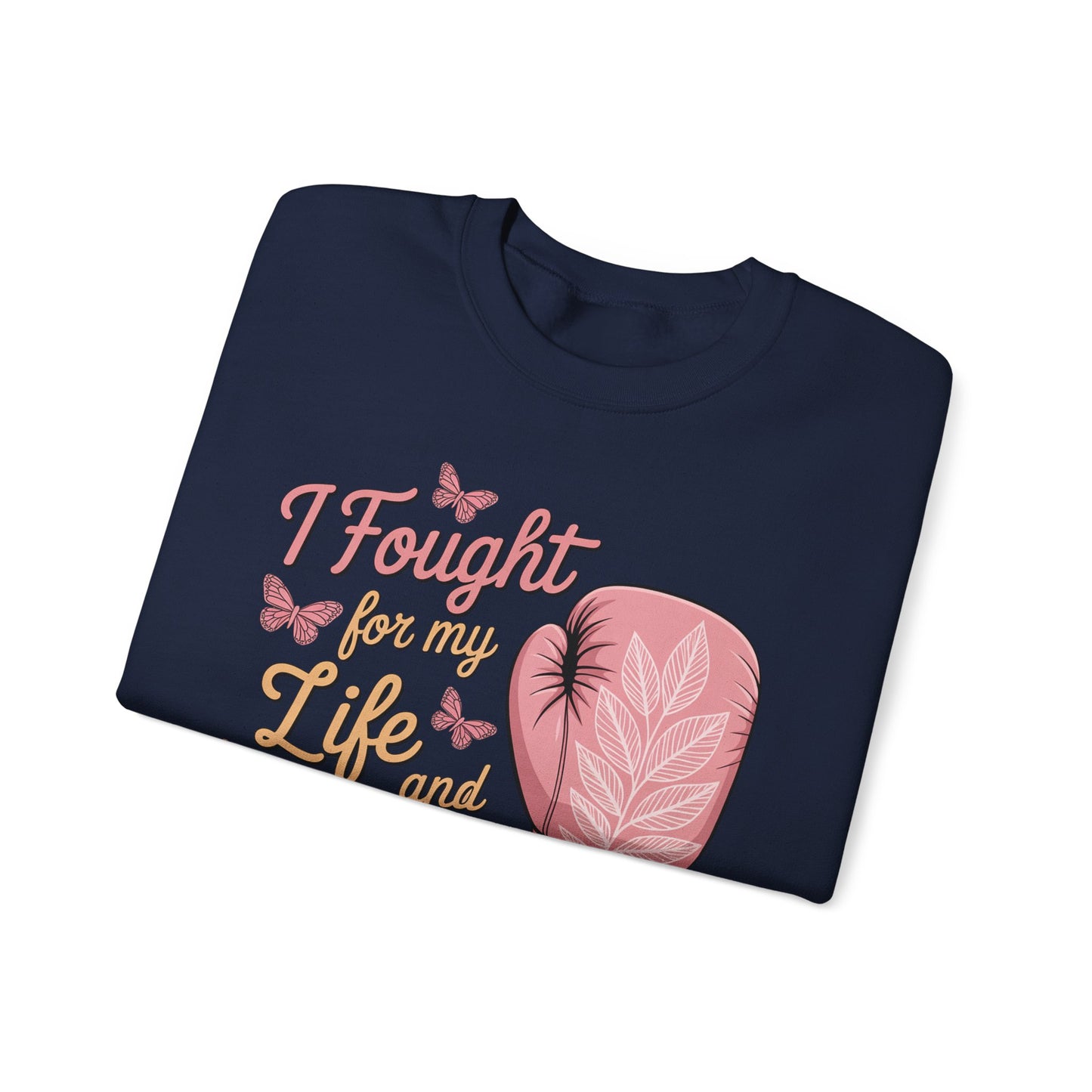 🥊🦋 I Fought for My Life and I Won Sweatshirt – Breast Cancer Survivor Crewneck