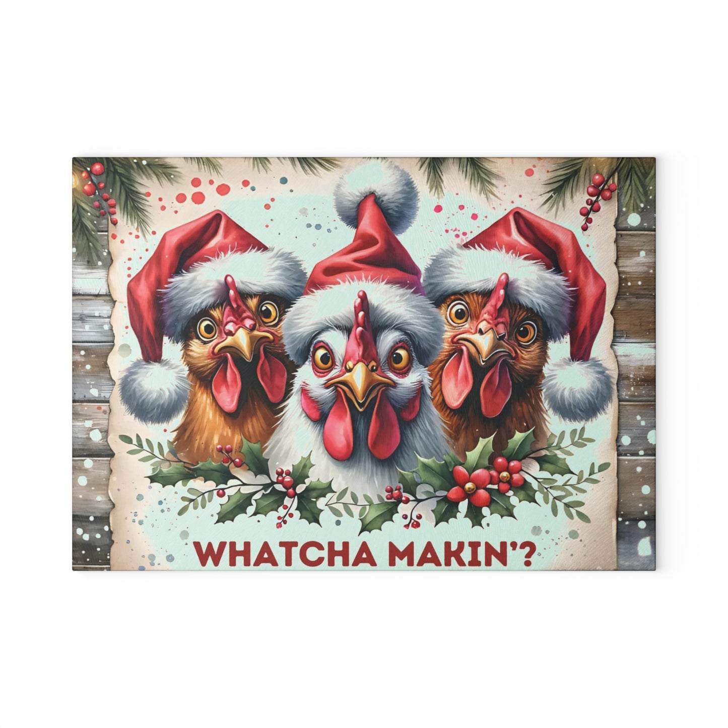 🎄🐔 “Whatcha Makin’?” Glass Cutting Board – Christmas Chickens & Kitchen Giggles