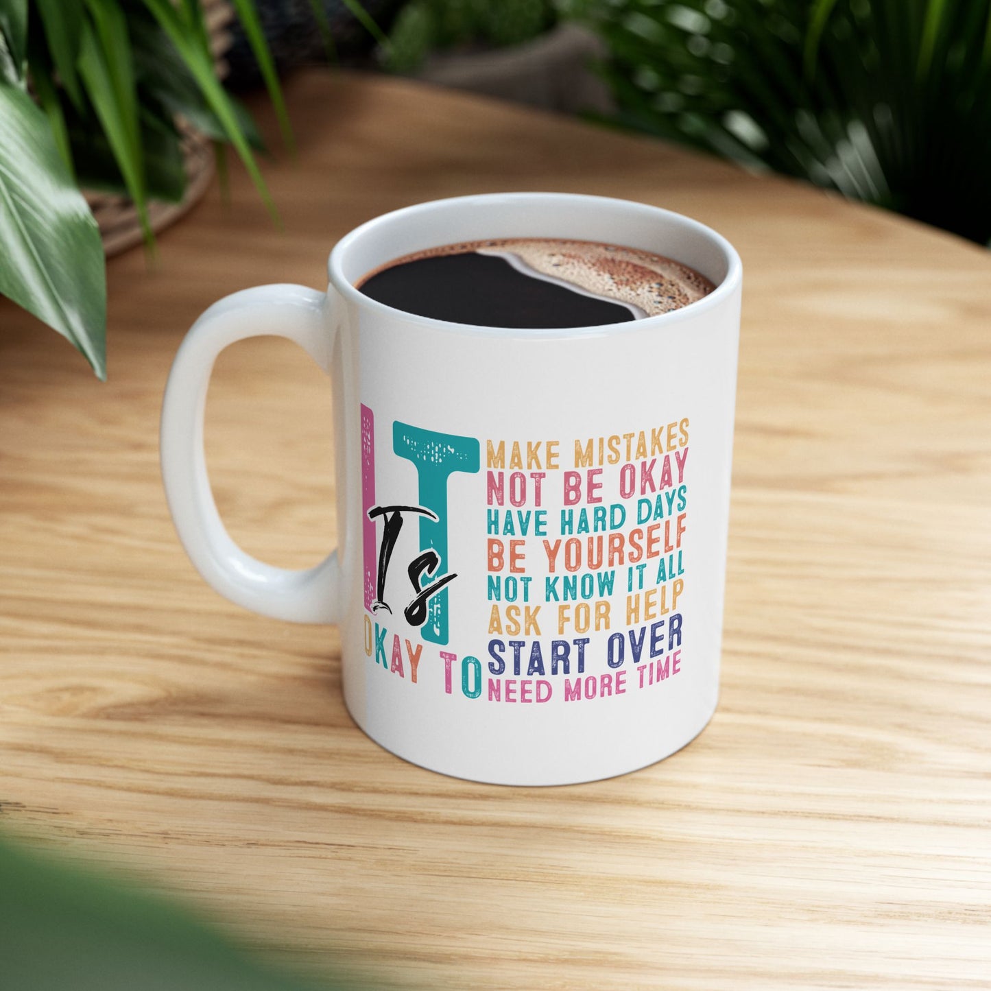 Taza motivacional "Está bien no estar bien"