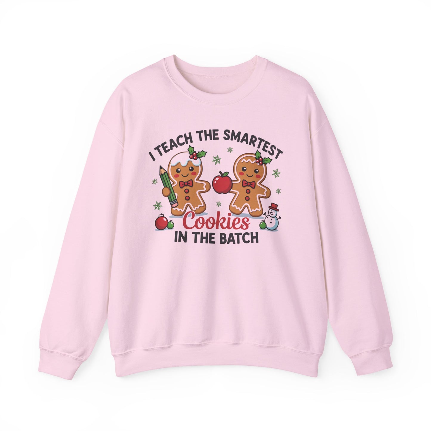 🍪✏️ I Teach the Smartest Cookies in the Batch Sweatshirt – Cute Teacher Gingerbread Crewneck